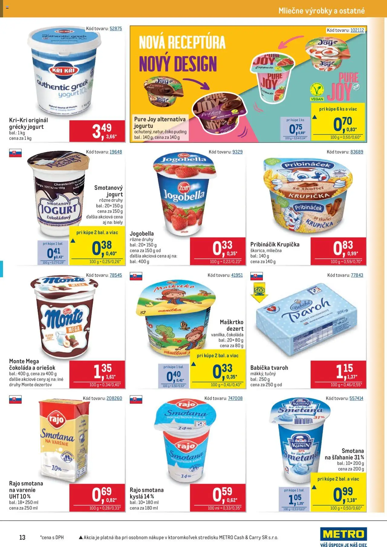 Metro maloobchod │ platný od 18.06.2025 | Strana: 13 | Produkty: Pribináčik, Smotana, Tvaroh, Smotana na šľahanie