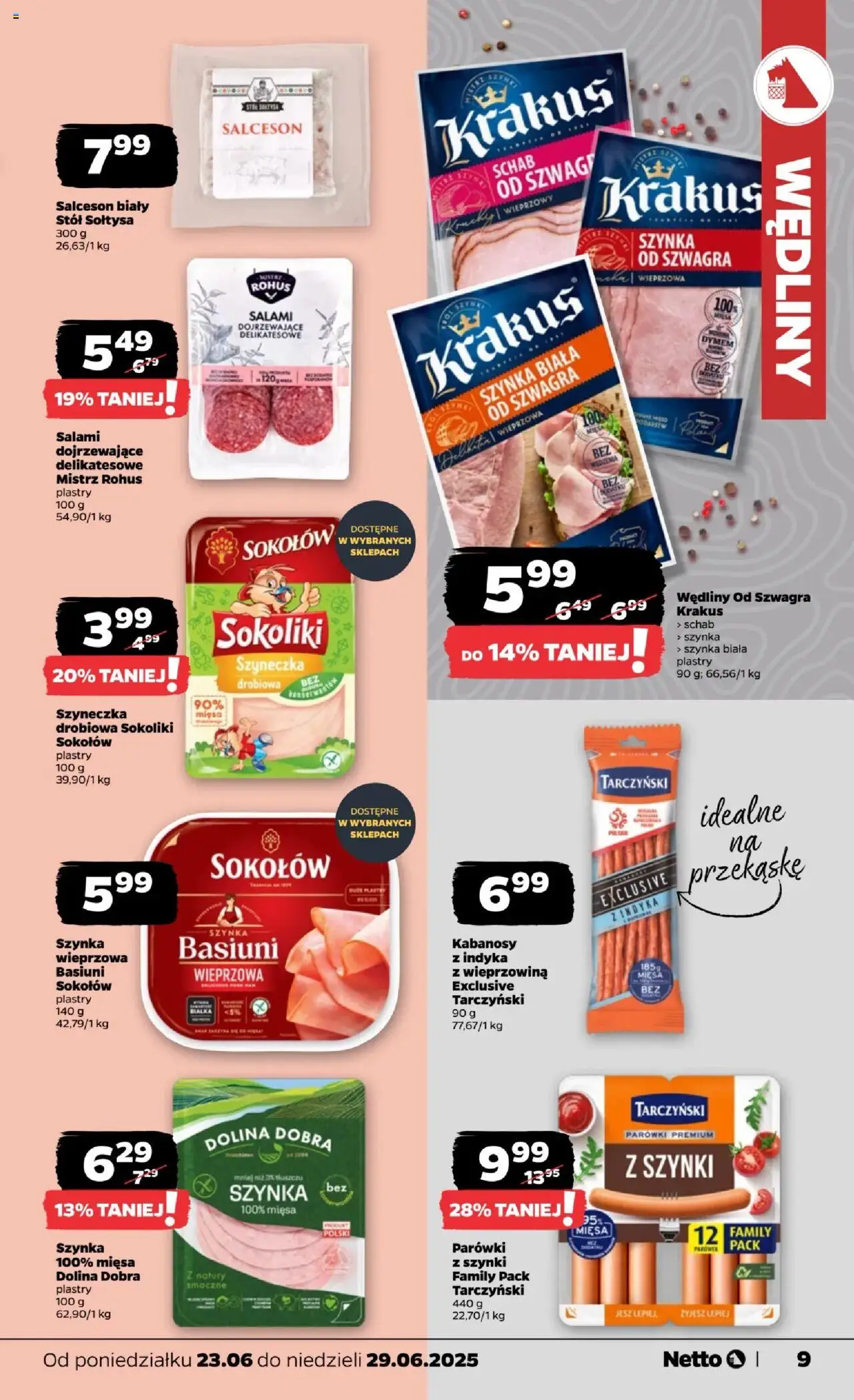 Netto gazetka - Spożywcza od 23.06.2025 | Strona: 9 | Produkty: Parówki z szynki, Kabanosy, Stół, Wieprzowina