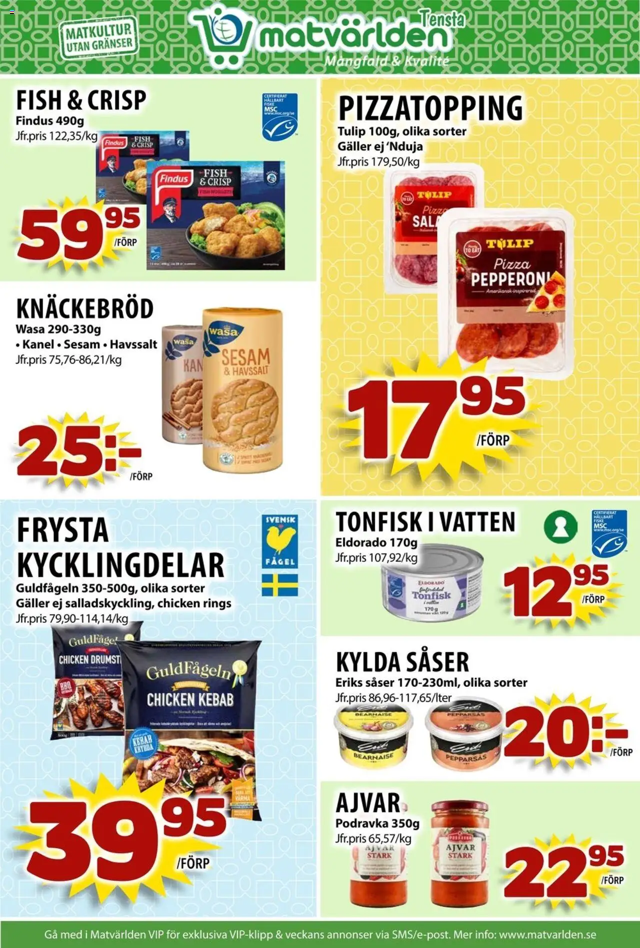 Matvärlden reklamblad aktuell från 25.08.2025 | Sida: 6 | Produkter: Galler, Knäckebröd, Ost, Pizza