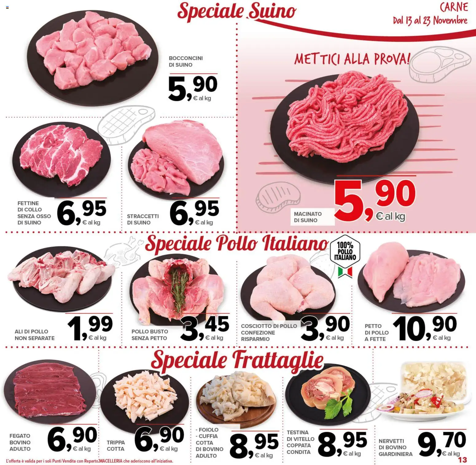 Volantino Todis del 13.11.2025 | Pagina: 13 | Prodotti: Bovino, Pollo, Suino, Vitello