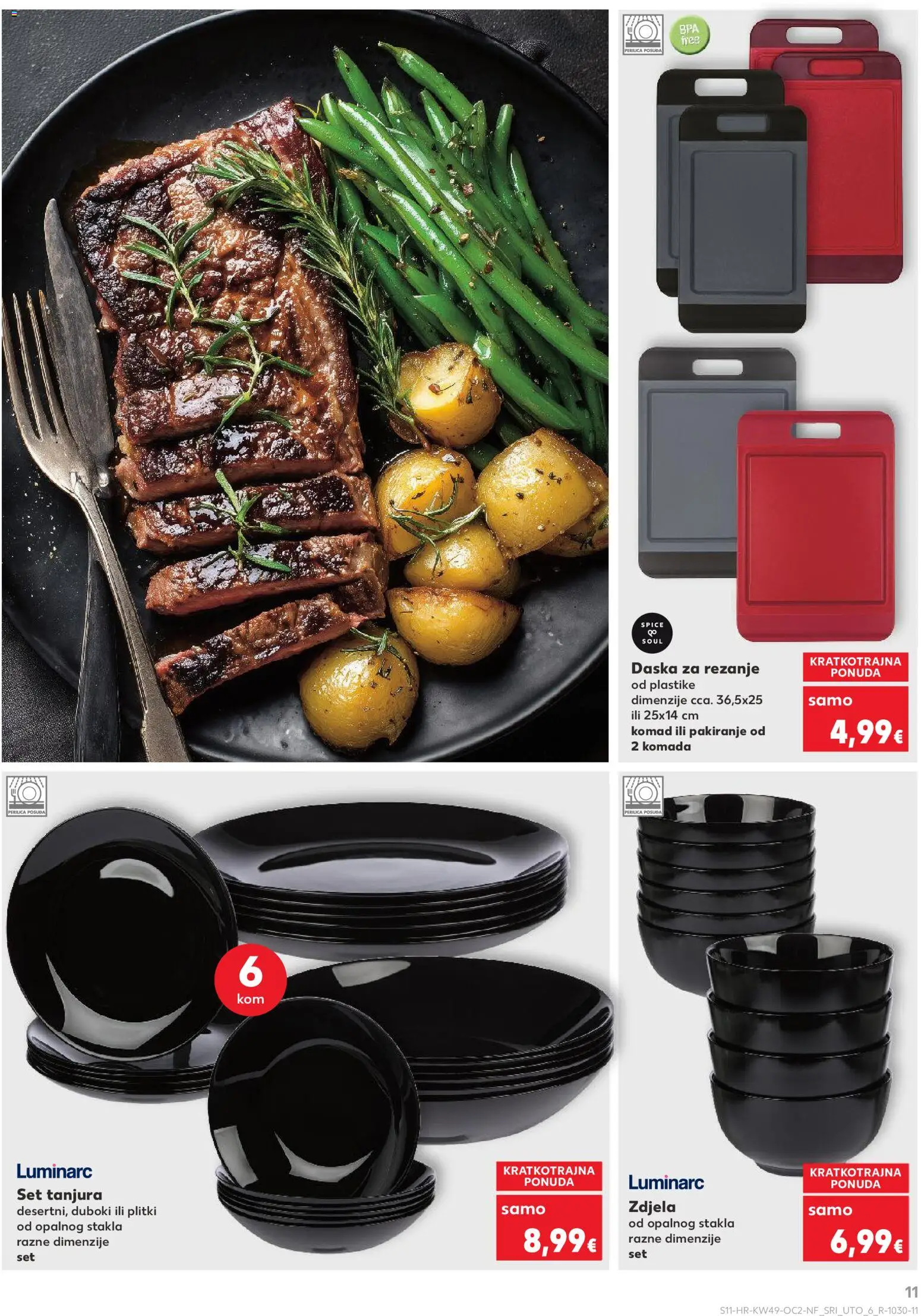 Kaufland katalog | vrijedi od 03.12.2025 | Stranica: 11 | Proizvodi: Set tanjura, Perilica posuđa, Zdjela, Daska za rezanje