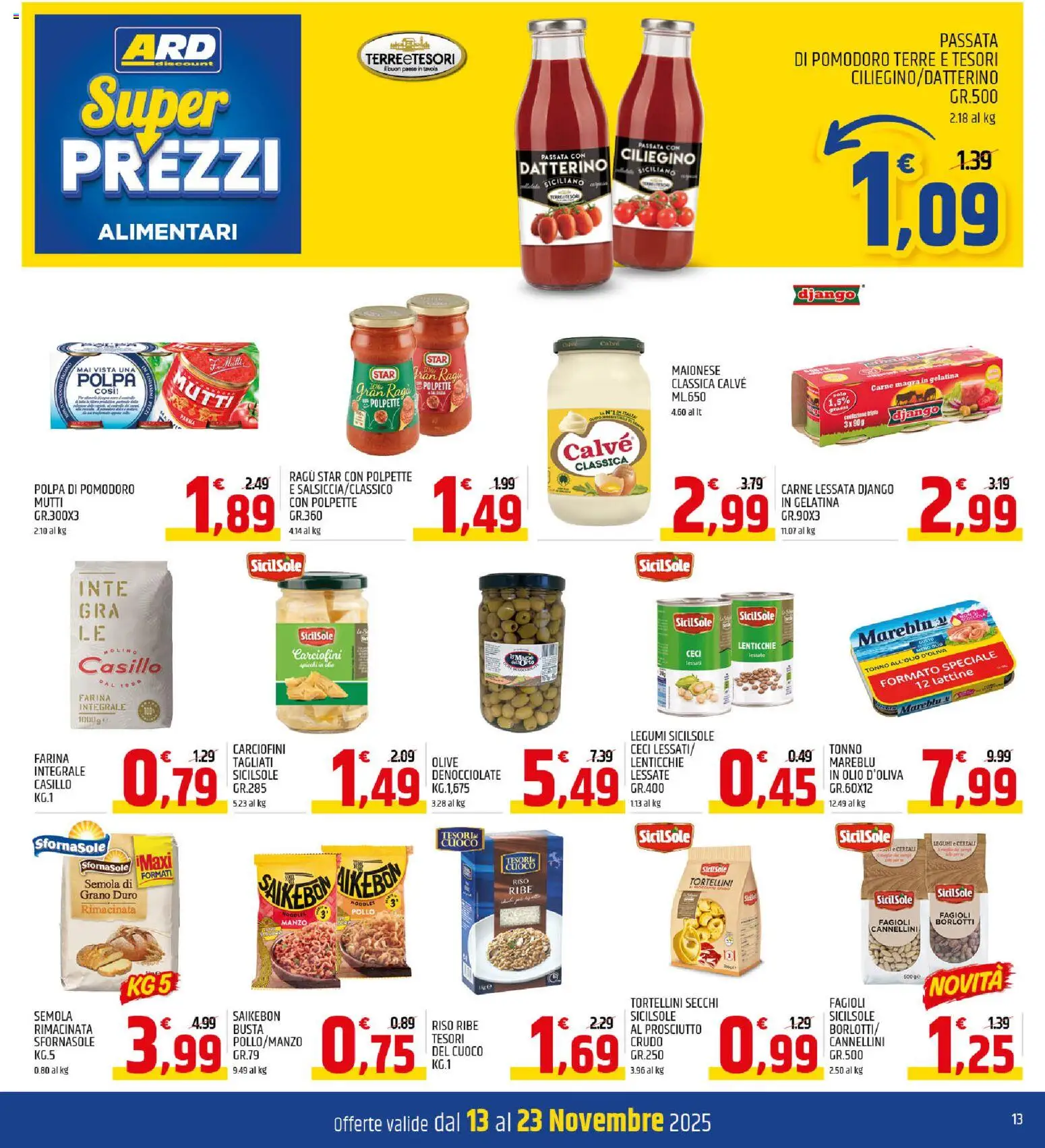Volantino ARD Discount del 13.11.2025 | Pagina: 13 | Prodotti: Cereali, Ceci, Cannellini, Pomodoro