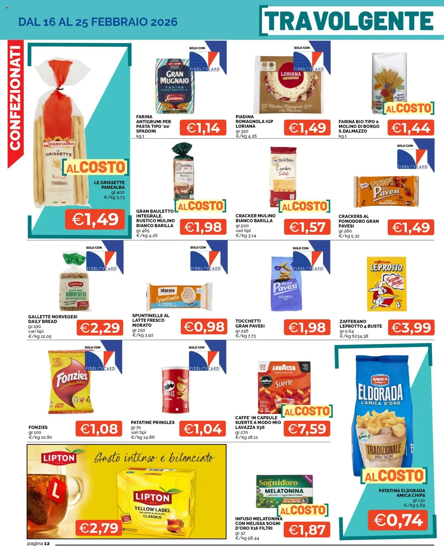 Volantino Mercatò del 16.02.2026 | Pagina: 12 | Prodotti: Patatine, Latte, Farina, Crackers