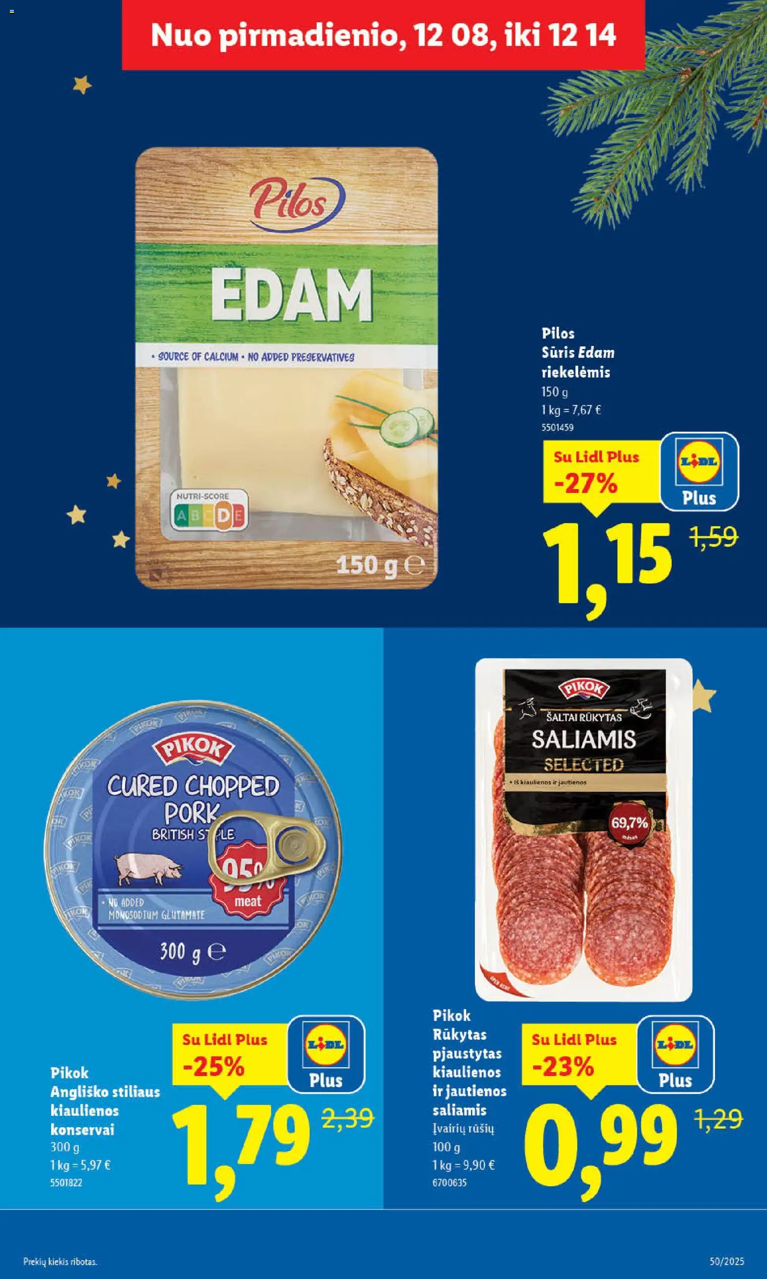 LIDL akcijos nuo 11.12.2025 | Puslapis: 31 | Prekių: Kiaulienos, Sūris, Konservai, Saliamis