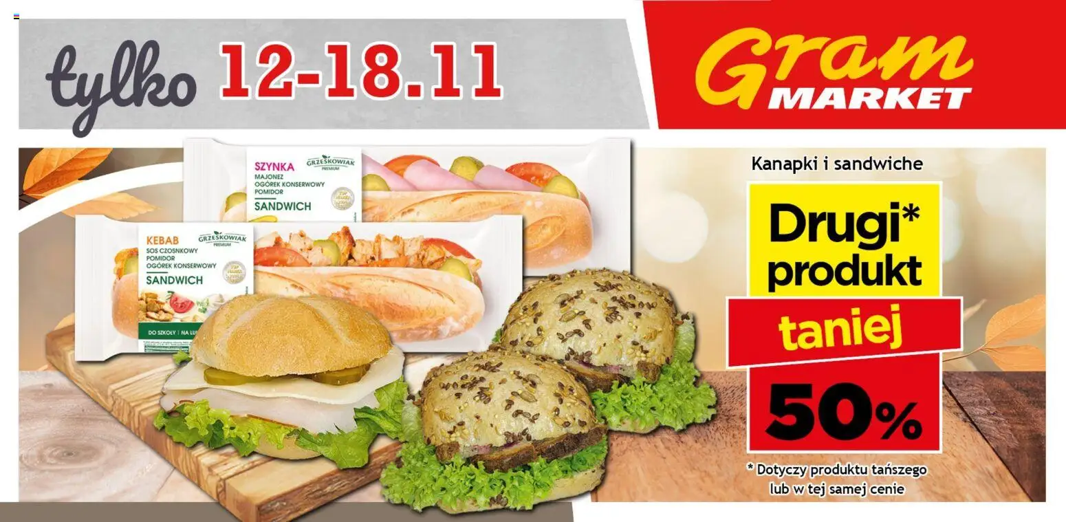 Gram Market Gazetka - Niesłychanie Niskie Ceny od 12.11.2025 | Strona: 5 | Produkty: Sos czosnkowy, Sandwich, Szynka, Majonez