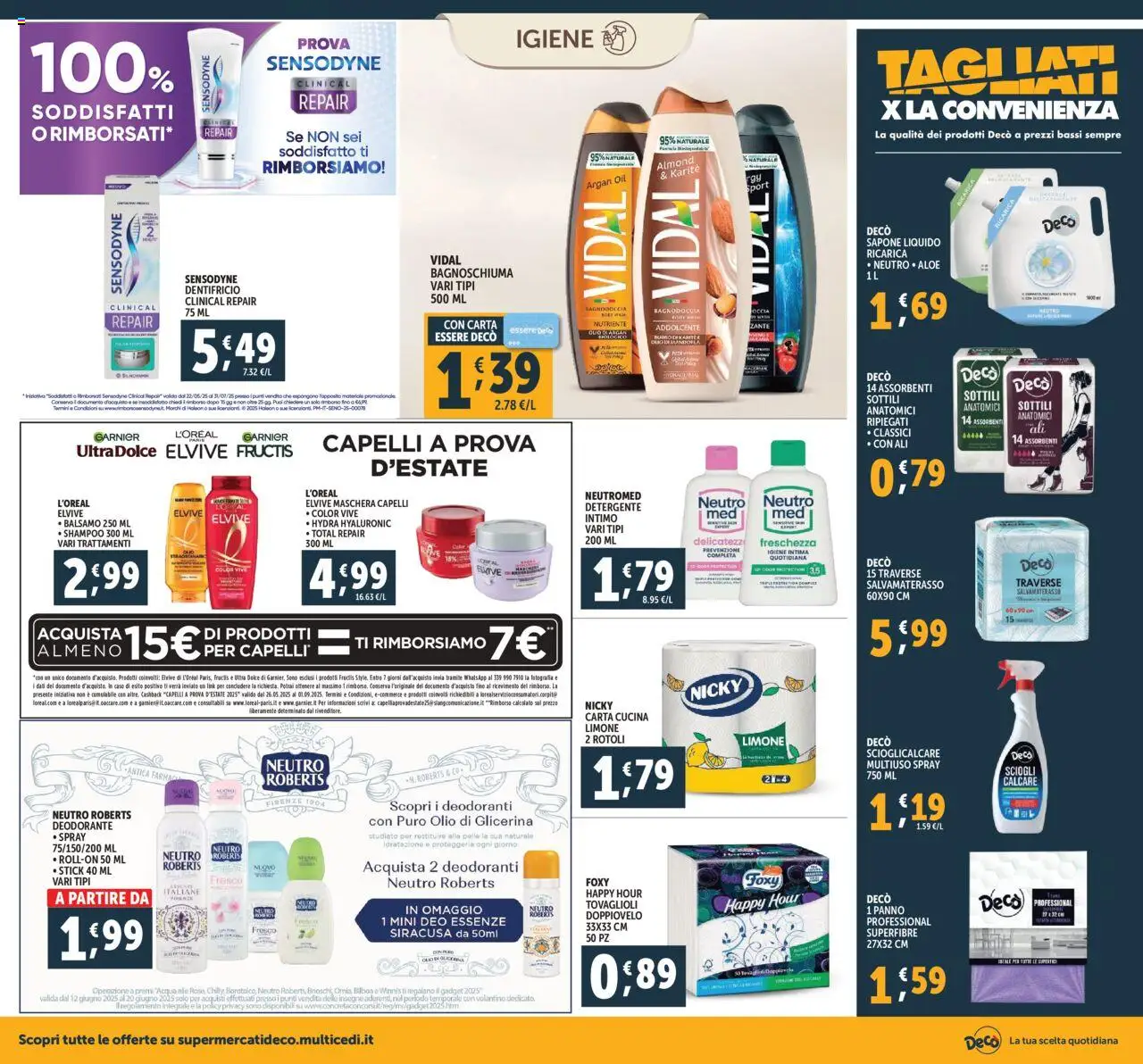 Volantino Decò del 08.07.2025 | Pagina: 18 | Prodotti: Balsamo, Dentifricio, Detergente intimo, Intimo