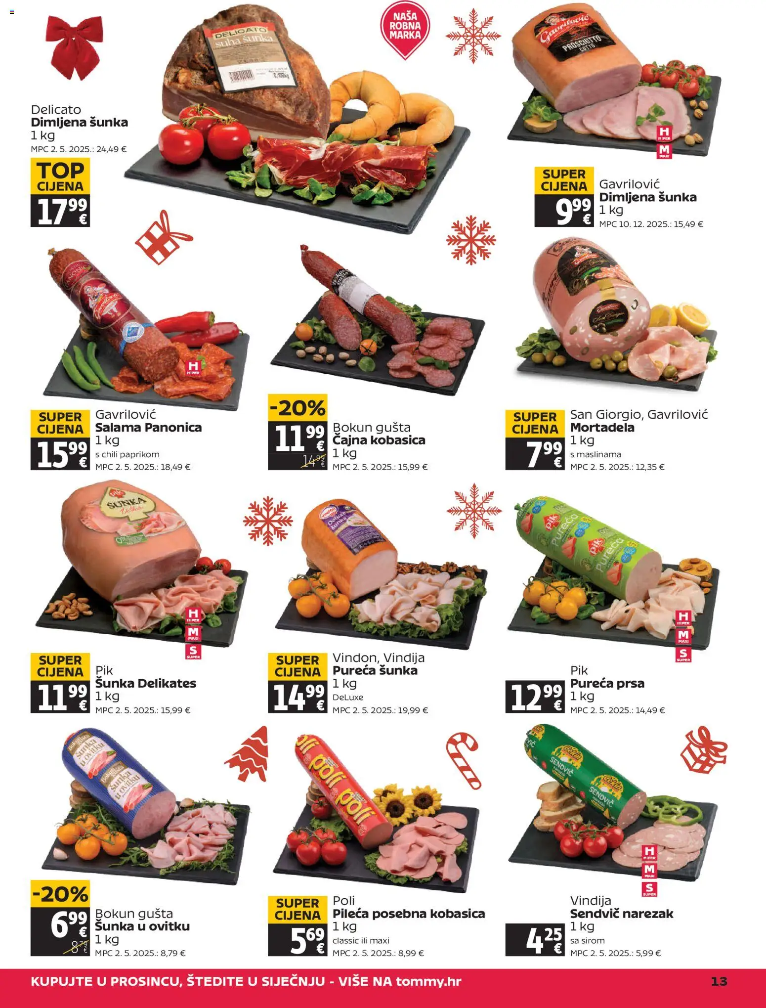Tommy katalog | vrijedi od 18.12.2025 | Stranica: 13 | Proizvodi: Salama, Mortadela, Narezak, Kobasica