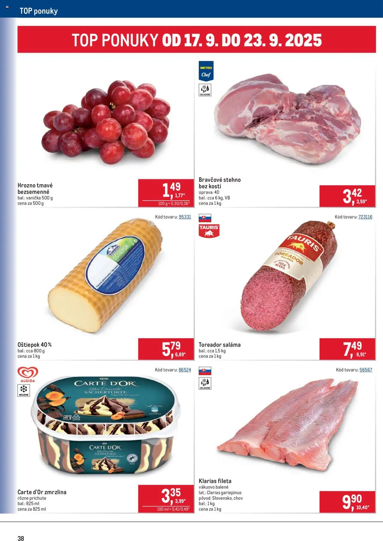 Nové Metro akcie – leták je platný od 10.09.2025 | Strana: 38 | Produkty: Saláma, Bravčové stehno, Zmrzlina, Hrozno