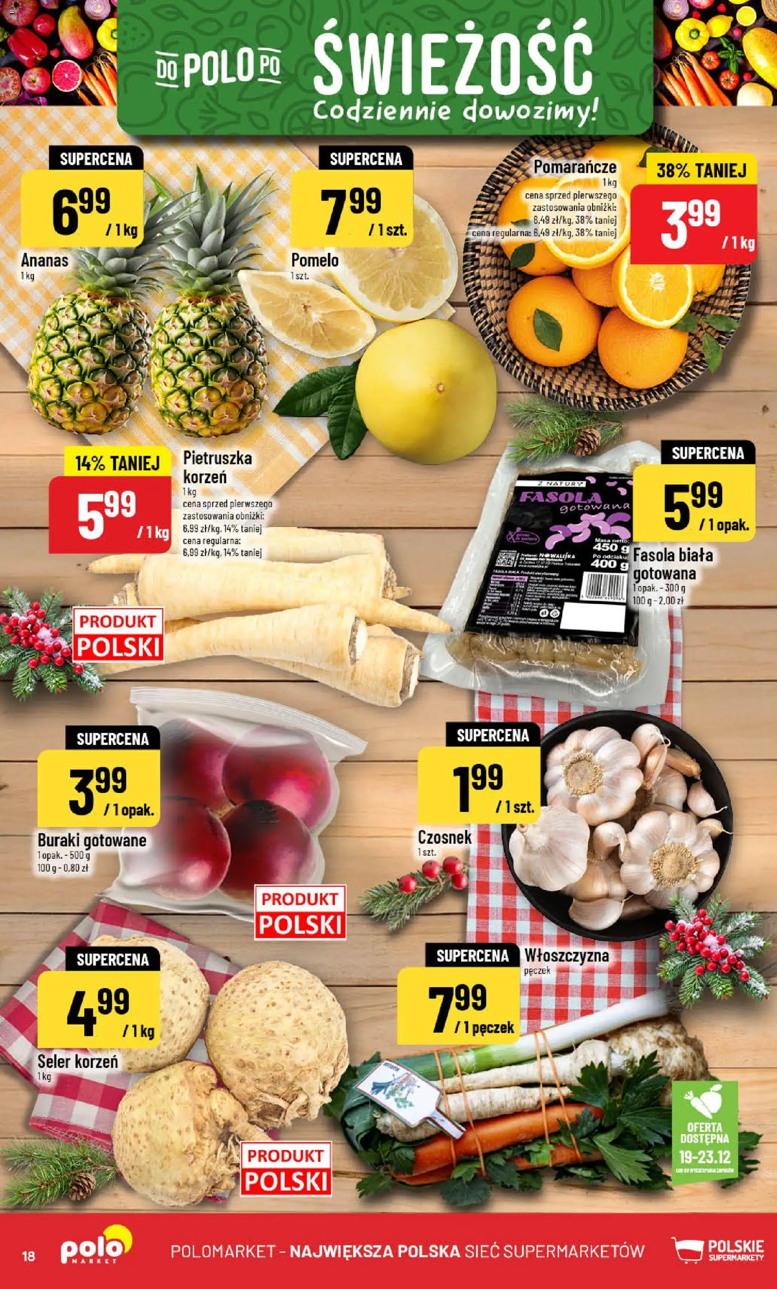 POLOmarket Gazetka od 17.12.2025 | Strona: 18 | Produkty: Pietruszka, Buraki gotowane, Pomarańcze, Ananas