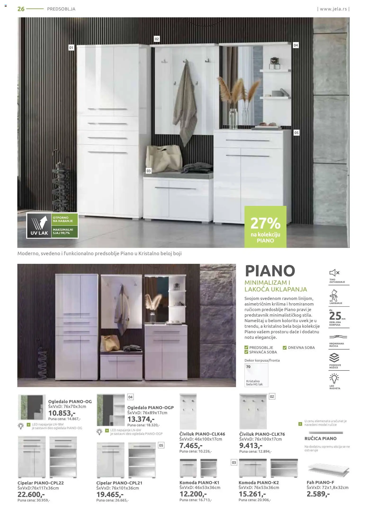Jela katalog - važi od 06.04.2026 | Strana: 26 | Proizvode: Komoda, Ogledalo, Civiluk, Cipelar