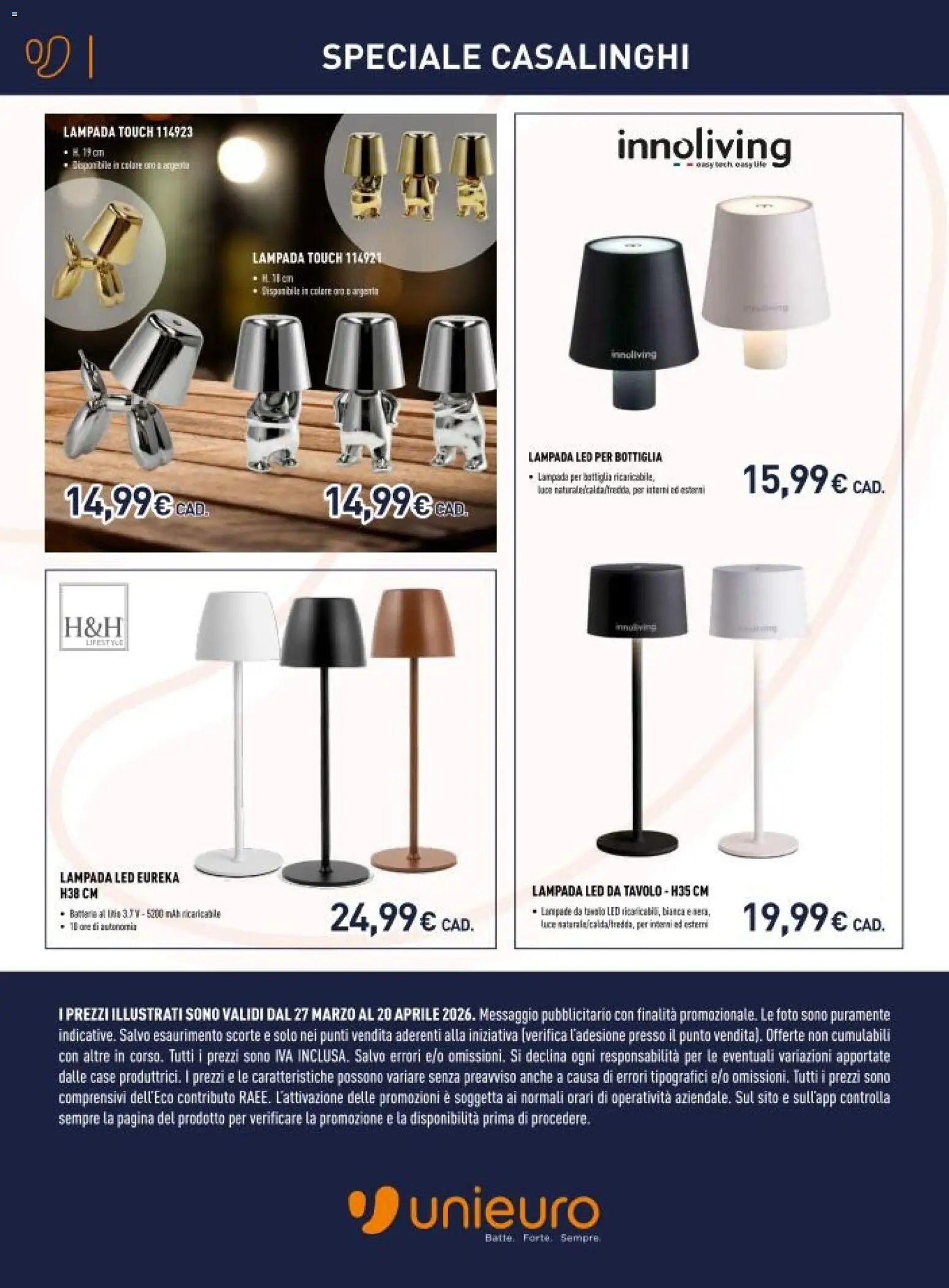 Volantino Unieuro del 27.03.2026 | Pagina: 10 | Prodotti: Bottiglia, Tavolo, Batterie, Lampada