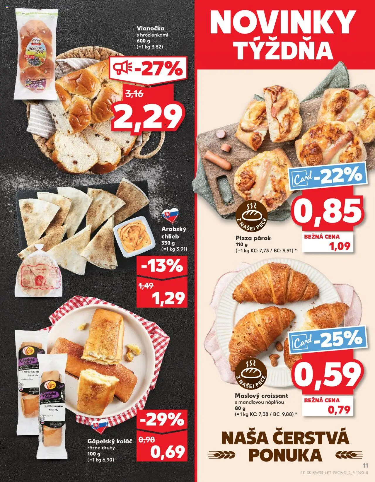 Kaufland Bratislava-Avion │ platný od 21.08.2025 | Strana: 11 | Produkty: Pizza, Croissant, Vianočka, Koláč