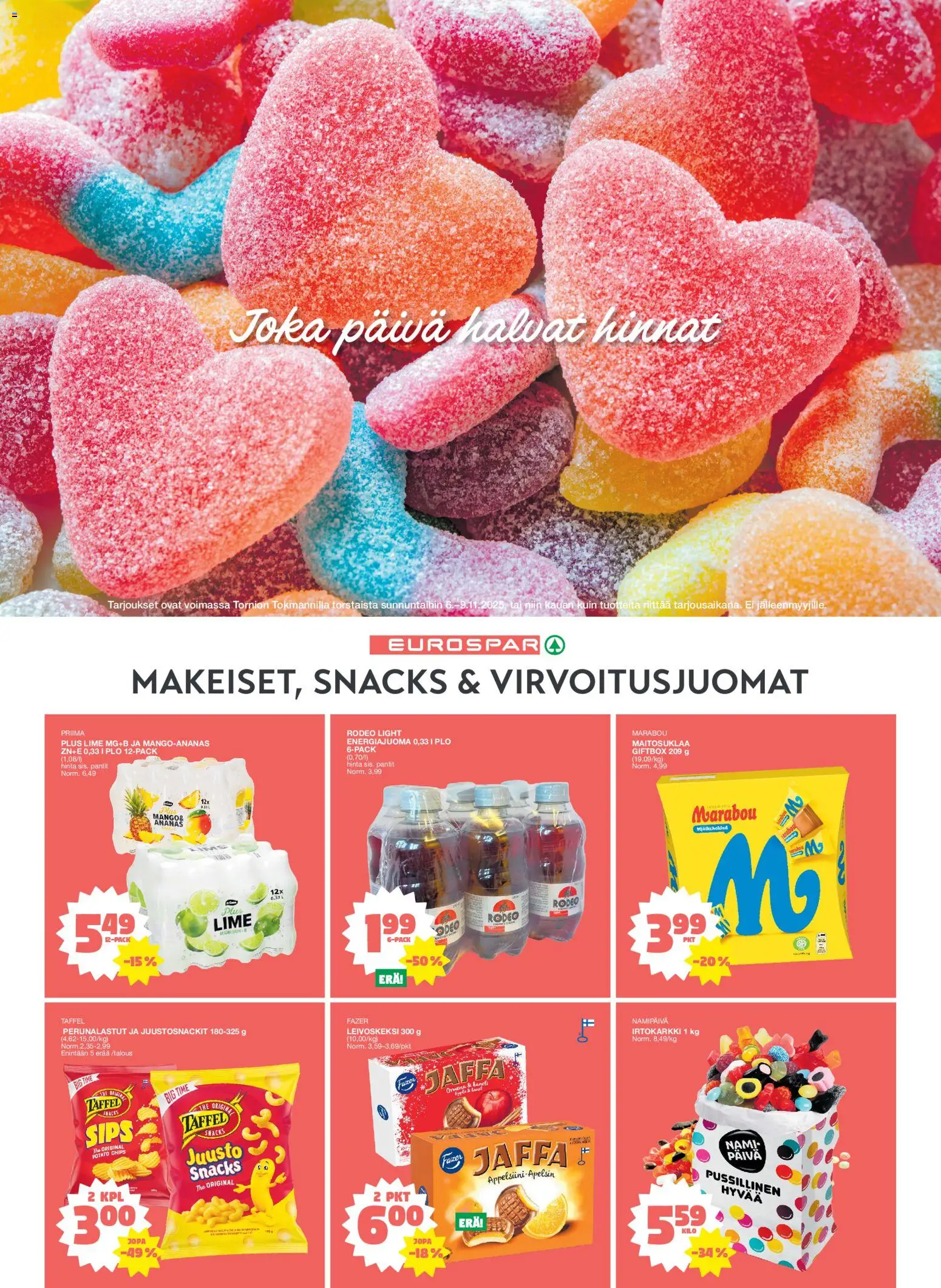 Tokmanni - Tornio EUROSPAR Avajaistarjoukset – voimassa 06.11.2025 alkaen | Sivu: 6 | Tuotteet: Virvoitusjuomat, Energiajuoma, Juusto, Ananas