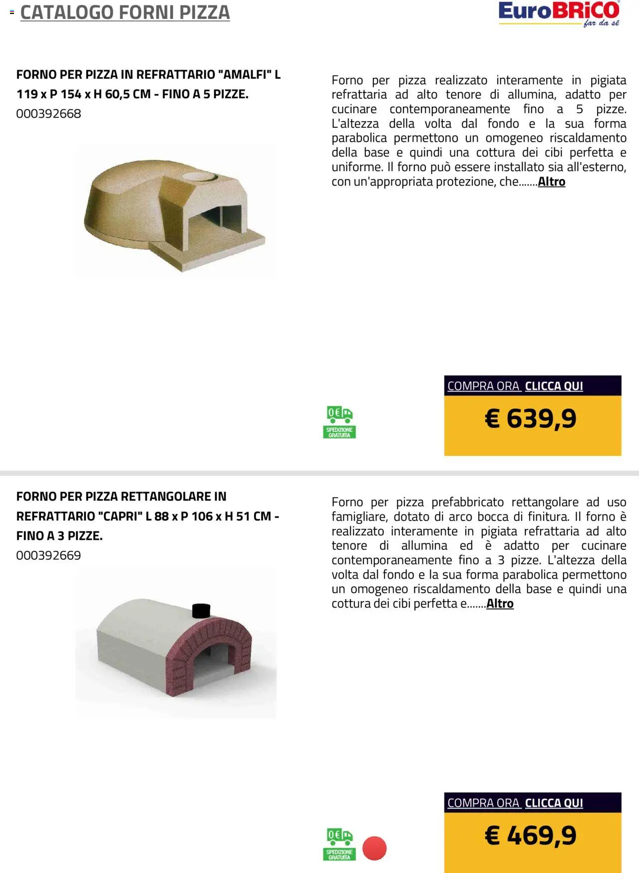 Volantino Eurobrico del 23.07.2025 | Pagina: 3 | Prodotti: Pizza, Forno, Il forno, Forno per pizza