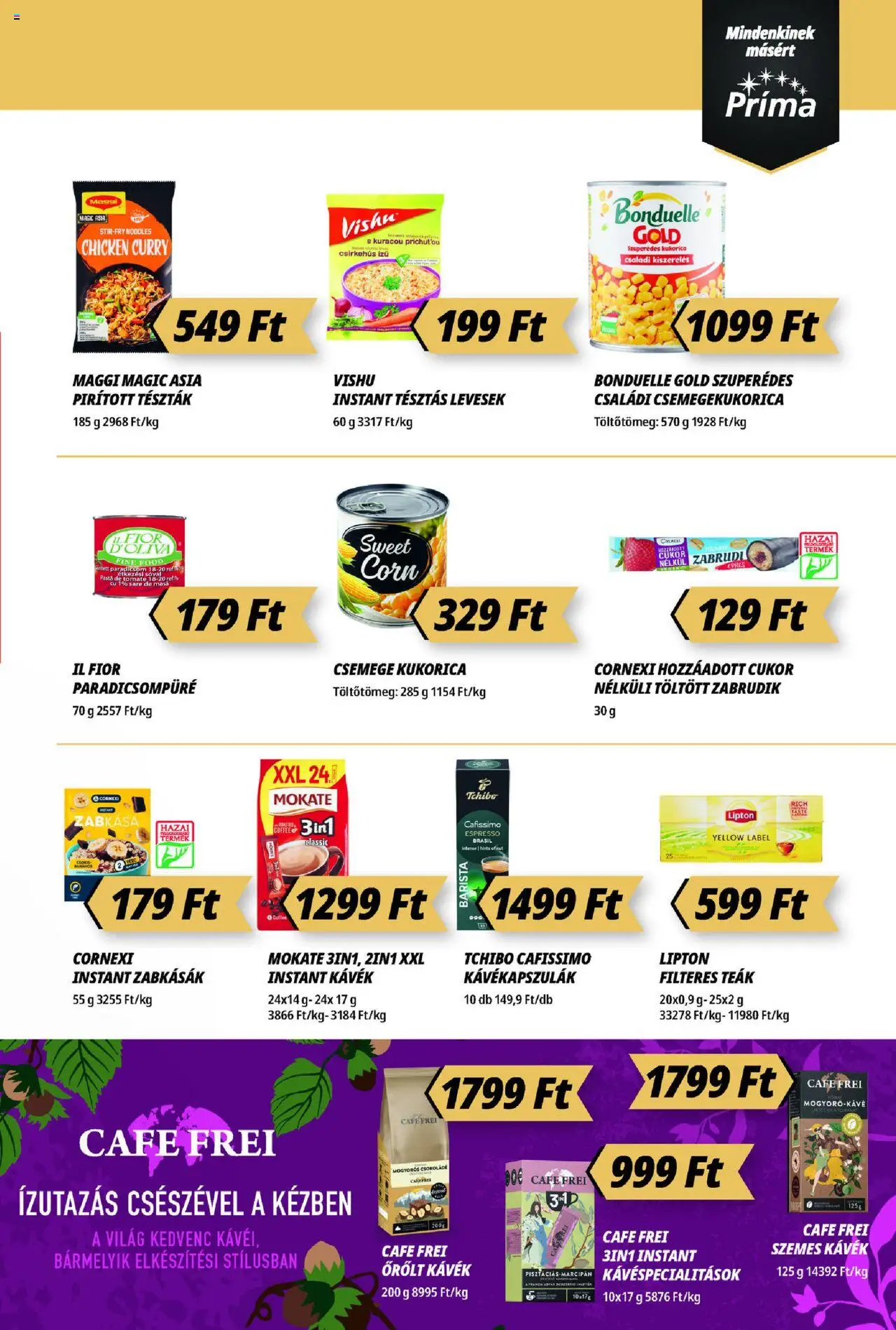 CBA Príma akciós ujság - amely érvényes a következő dátumtól: 16.10.2025 | Oldal: 7 | Termékek: Paradicsompüré, Csemege kukorica, Cafissimo, Maggi