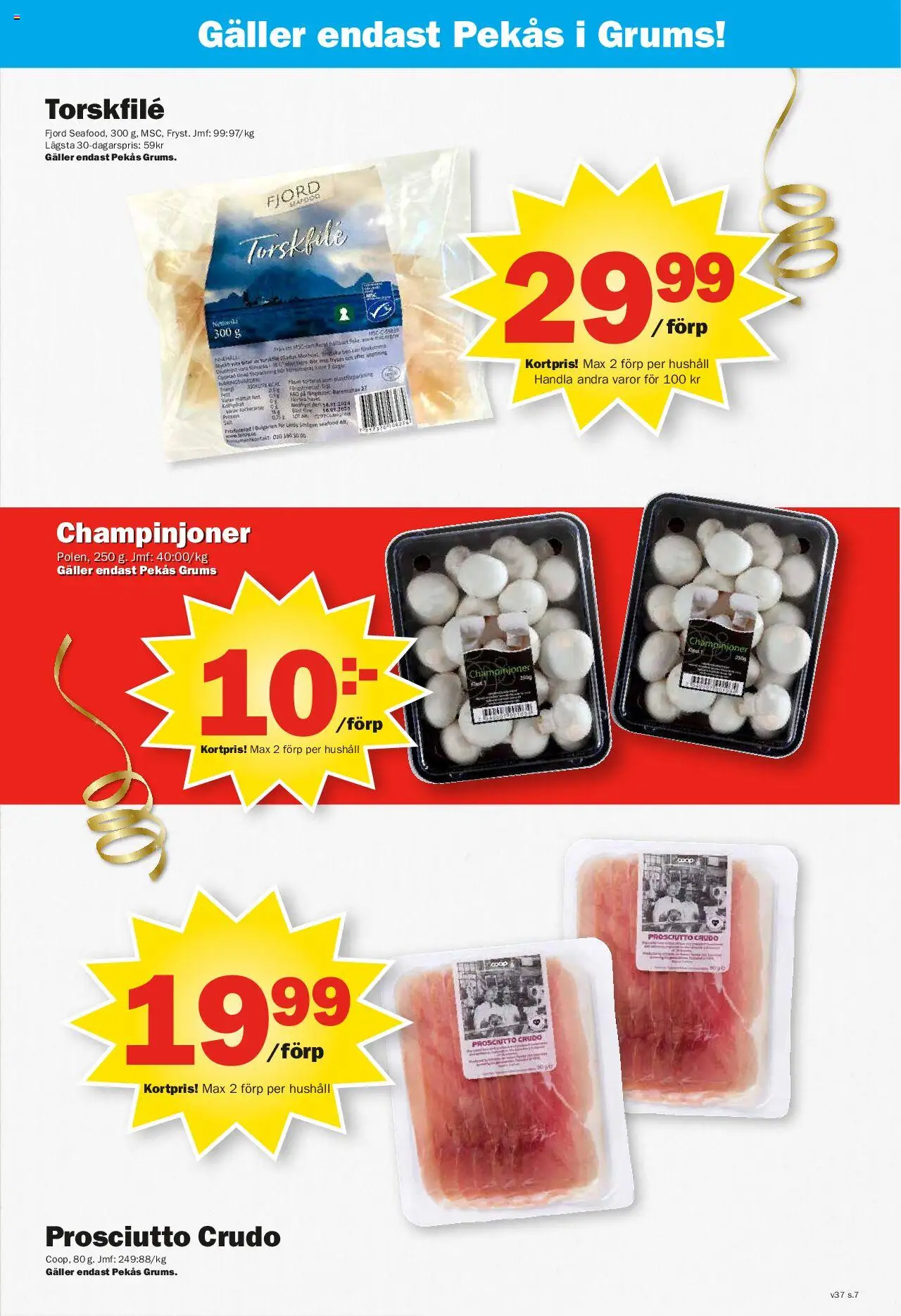 Pekås reklamblad aktuell från 08.09.2025 | Sida: 7 | Produkter: Torskfile, Galler, Champinjoner