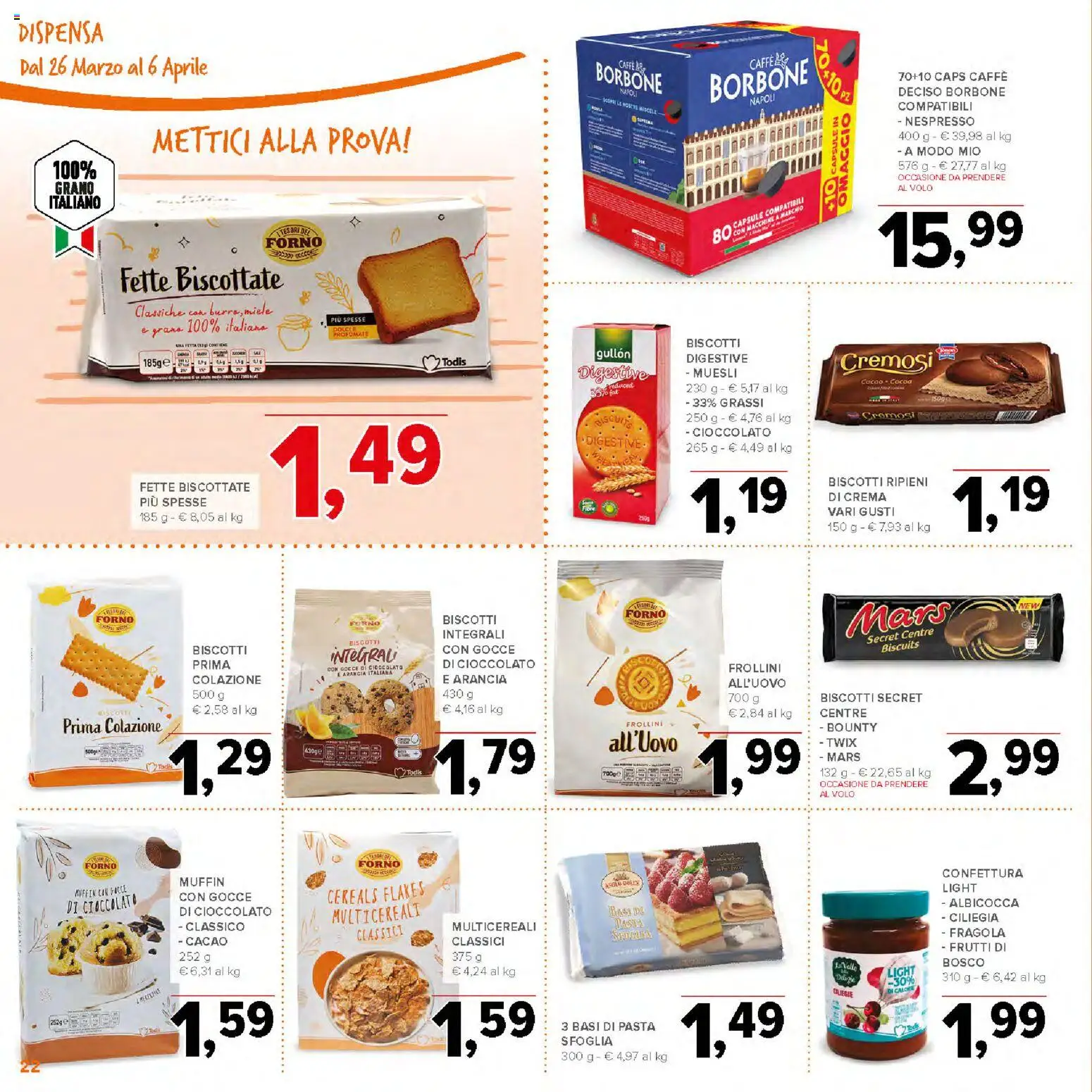 Volantino Todis del 26.03.2026 | Pagina: 22 | Prodotti: Caffè, Cacao, Forno, Fette biscottate