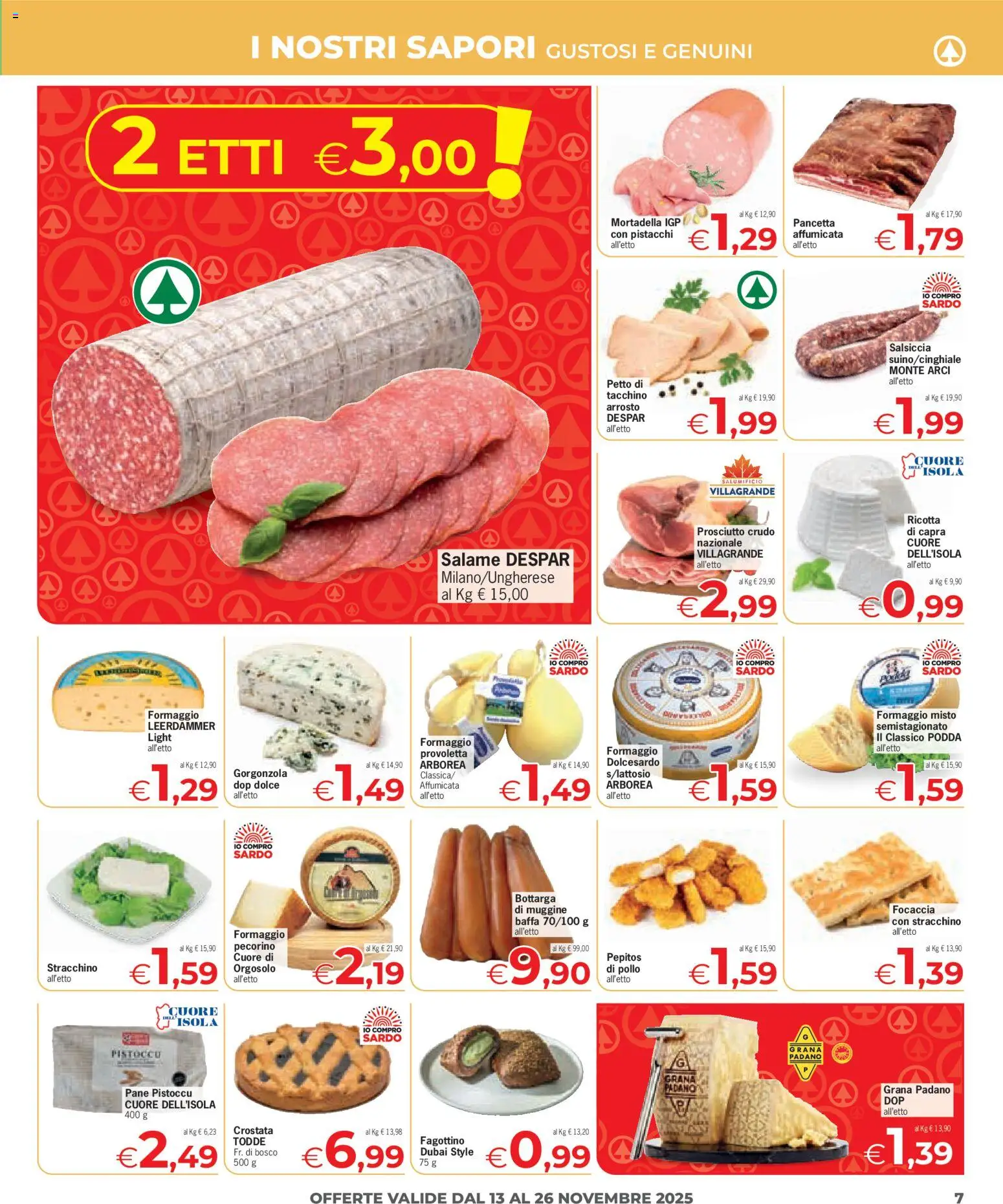 Volantino Eurospar del 13.11.2025 | Pagina: 7 | Prodotti: Pane, Focaccia, Stracchino, Pecorino