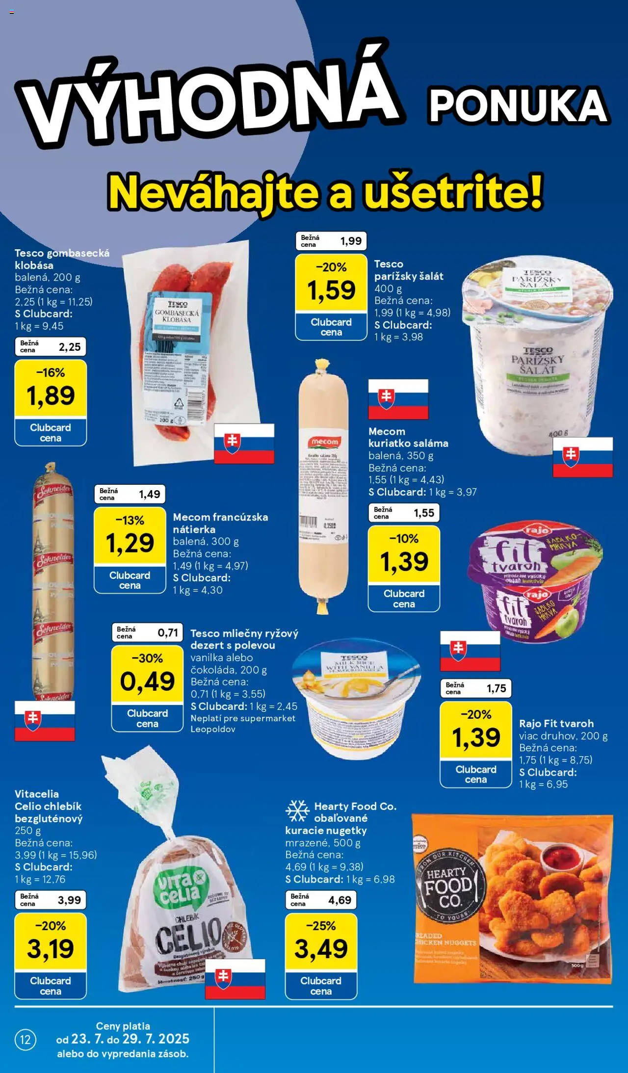 Tesco Supermarket - leták │ platný od 23.07.2025 | Strana: 12 | Produkty: Saláma, Klobása, Tvaroh, Šalát