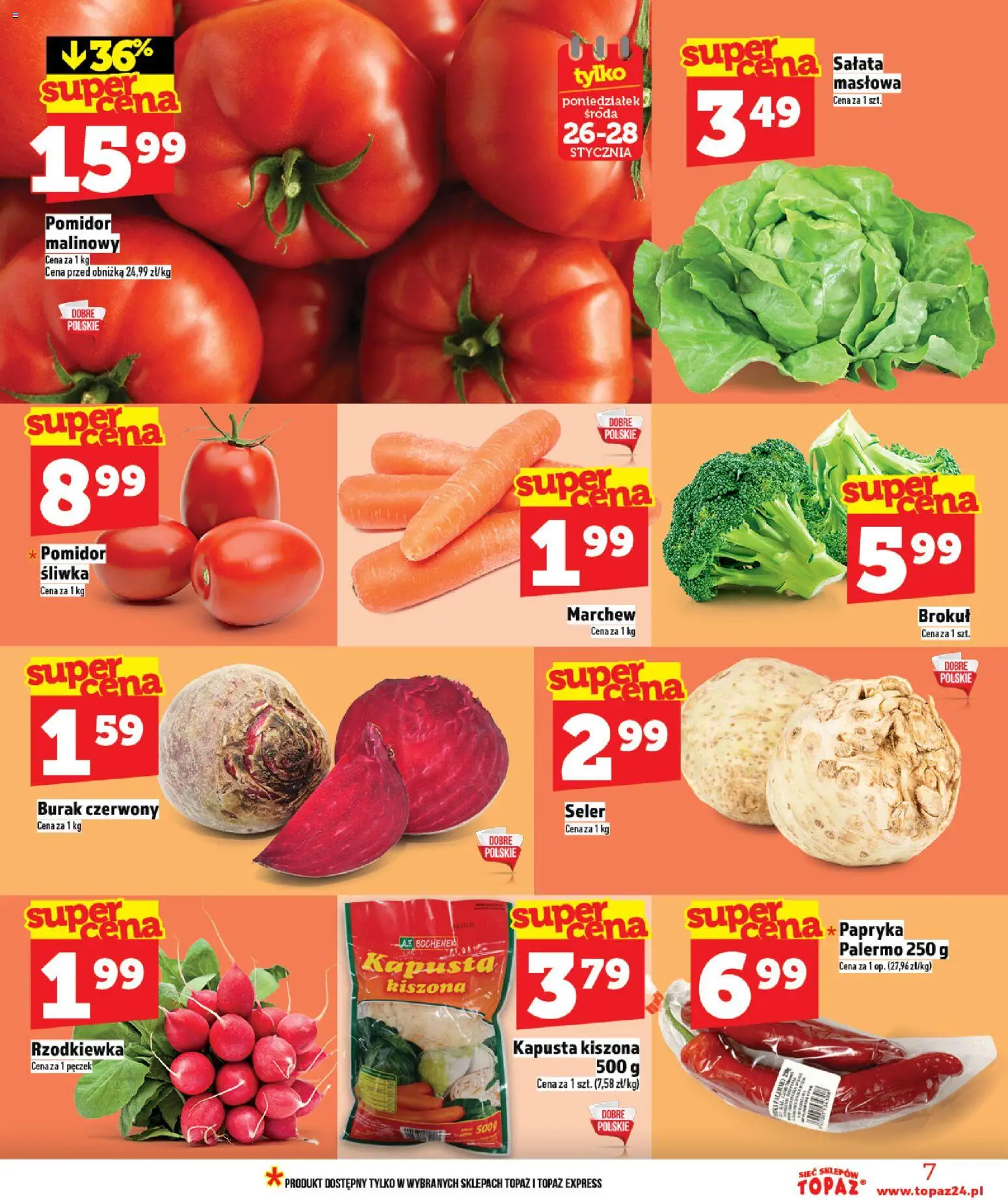 Topaz Gazetka od 22.01.2026 | Strona: 7 | Produkty: Burak, Kapusta, Pomidor malinowy, Brokuł