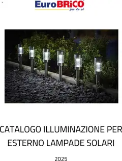 Anteprima del volantino Eurobrico Illuminazione da esterno Lampade Solari catalogo valido a partire dal 23.07.2025