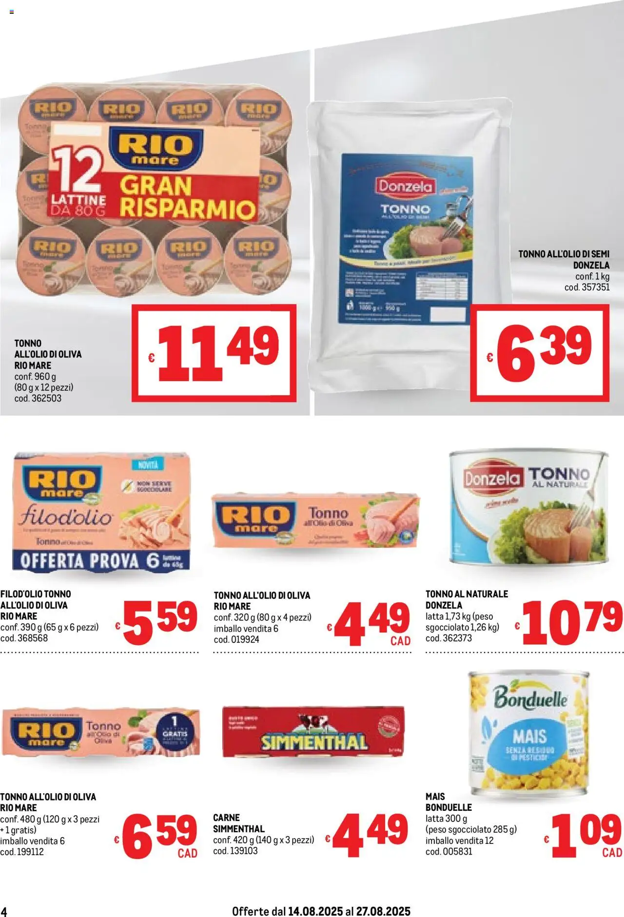 Volantino Metro del 14.08.2025 | Pagina: 4 | Prodotti: Tonno, Tonno al naturale, Mais
