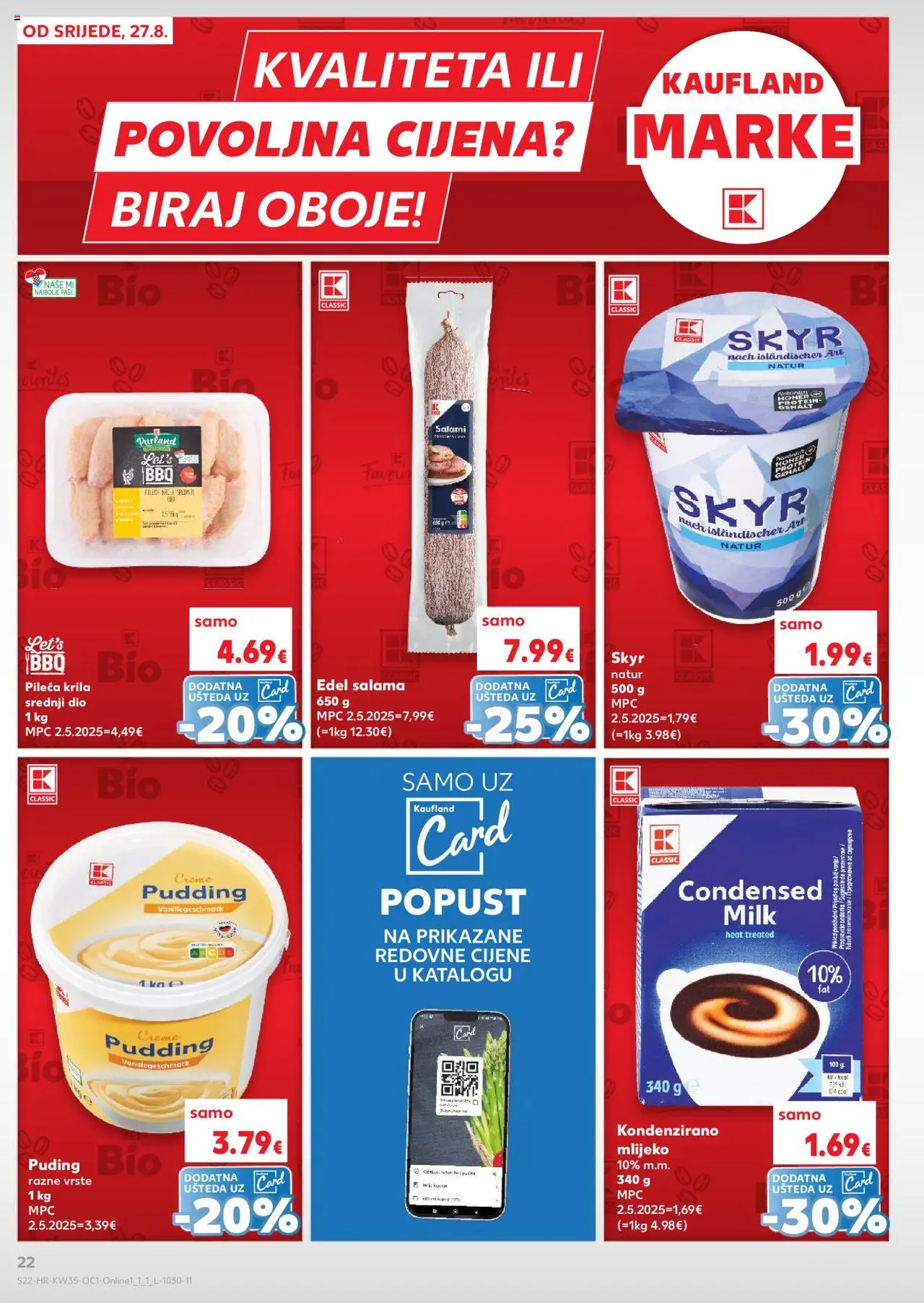 Kaufland katalog | vrijedi od 27.08.2025 | Stranica: 22 | Proizvodi: Pileća krila, Mlijeko, Salama, Puding