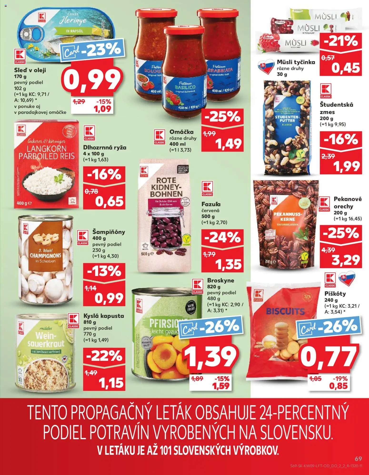 Nové Kaufland akcie – leták je platný od 26.02.2026 | Strana: 69 | Produkty: Fazuľa, Orechy, Omáčka, Broskyne