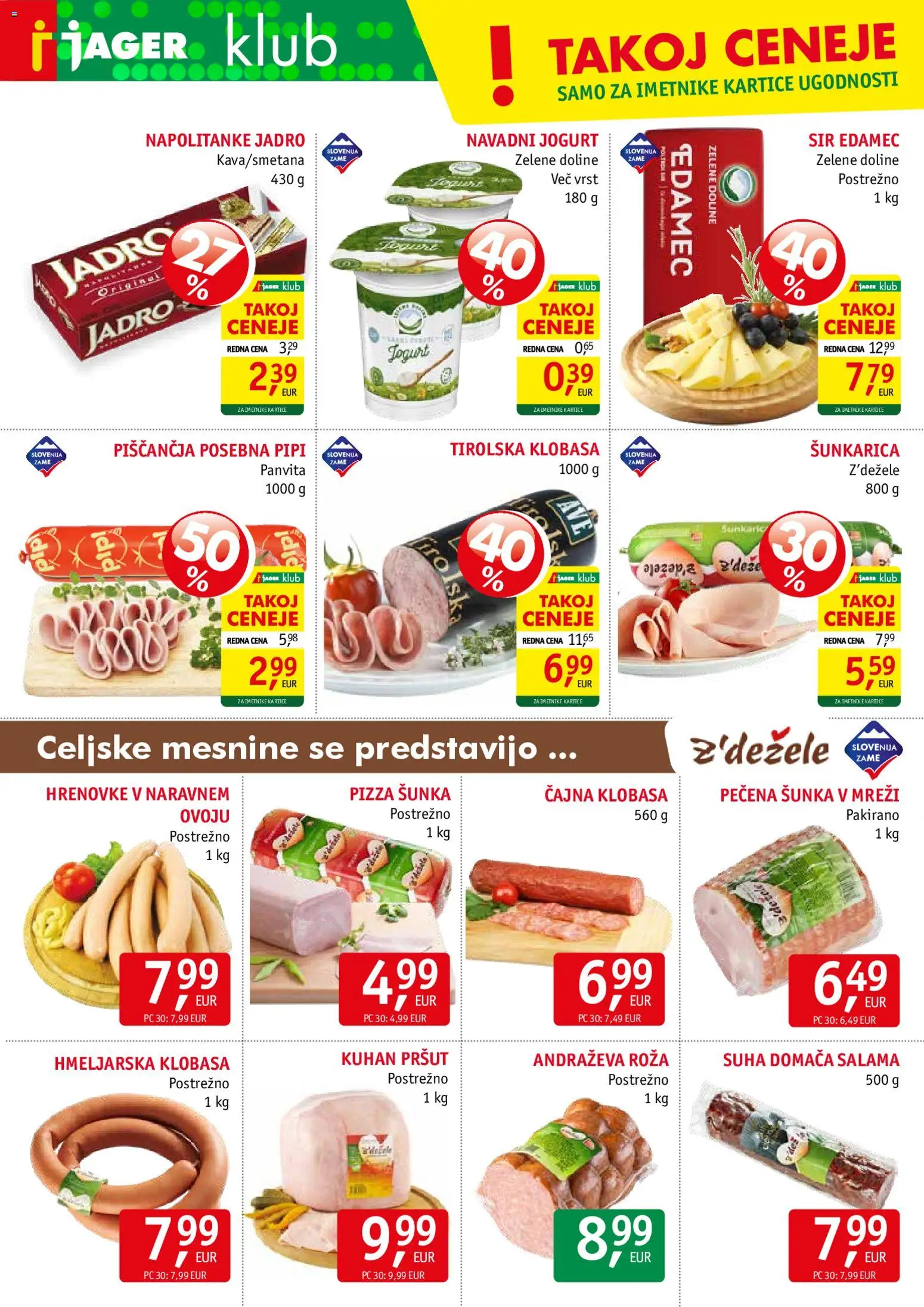 Novi Jager katalog ponudbe – veljaven od 07.01.2026 | Stran: 4 | Izdelki: Napolitanke, Pršut, Salama, Sunka