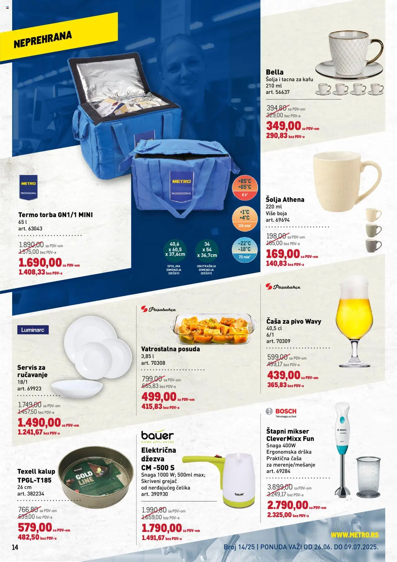 Metro katalog - važi od 26.06.2025 | Strana: 14 | Proizvode: Mikser, Džezva, Štapni mikser, Torba
