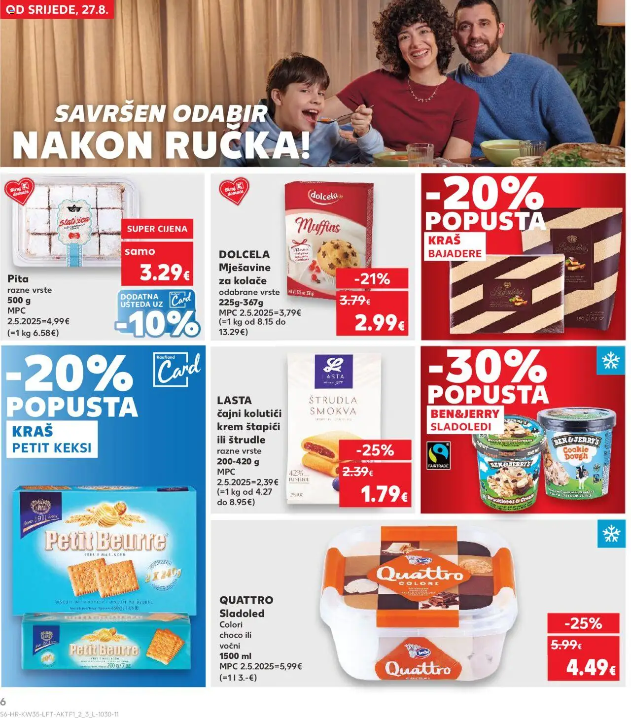 Kaufland katalog | vrijedi od 27.08.2025 | Stranica: 6 | Proizvodi: Čajni kolutići, Petit Beurre, Keksi, Štapići