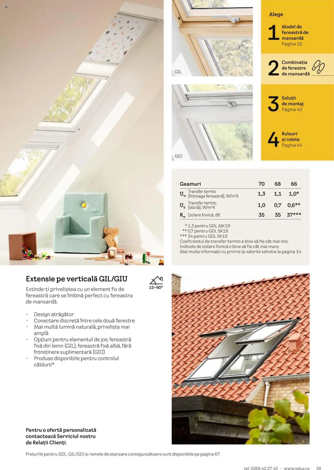 Catalog Velux – valabil de la 25.02.2025 | Pagină: 39 | Produse: Tavuk suyu, Fereastră