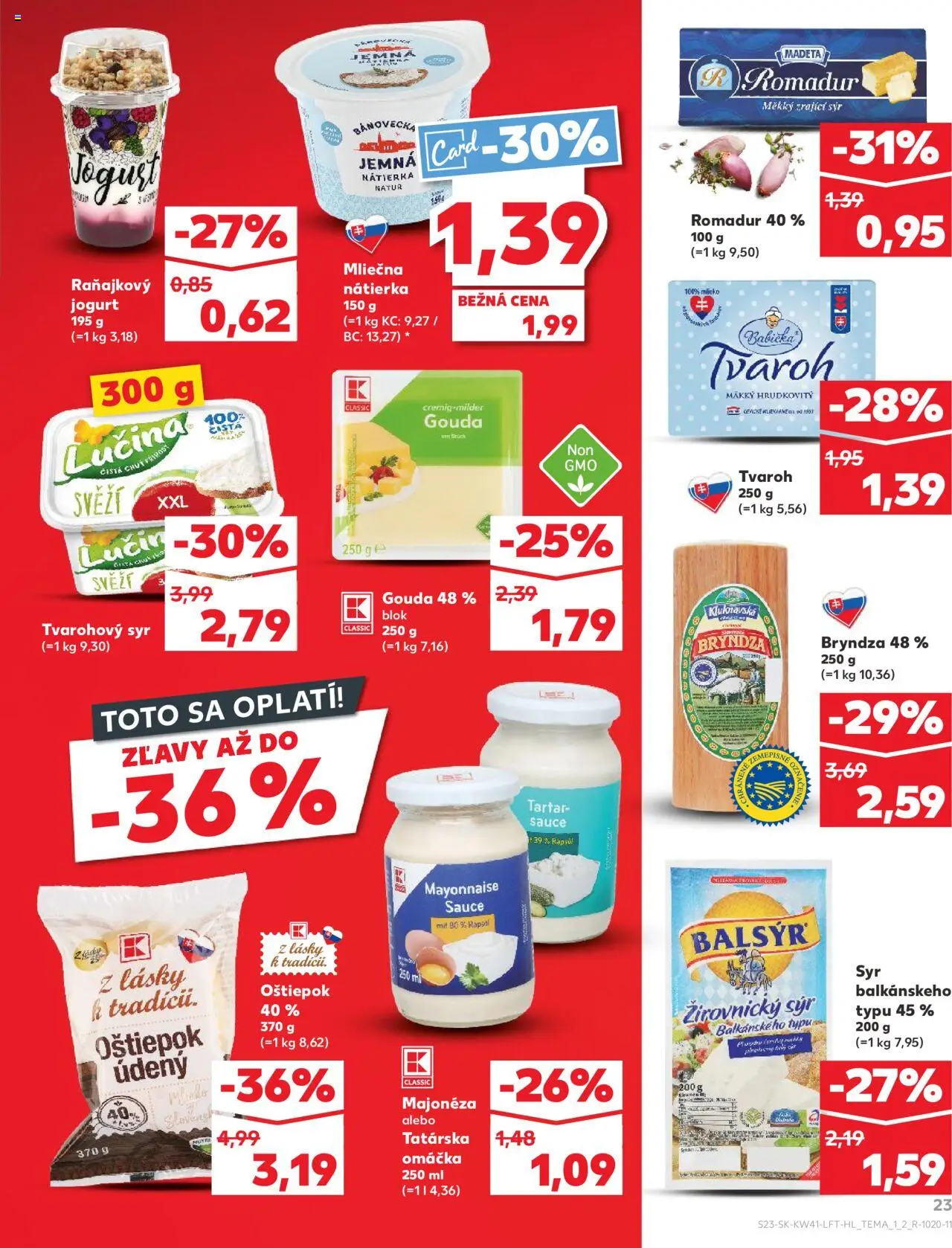 Nové Kaufland akcie – leták je platný od 09.10.2025 | Strana: 23 | Produkty: Jogurt, Gouda, Bryndza, Tvaroh