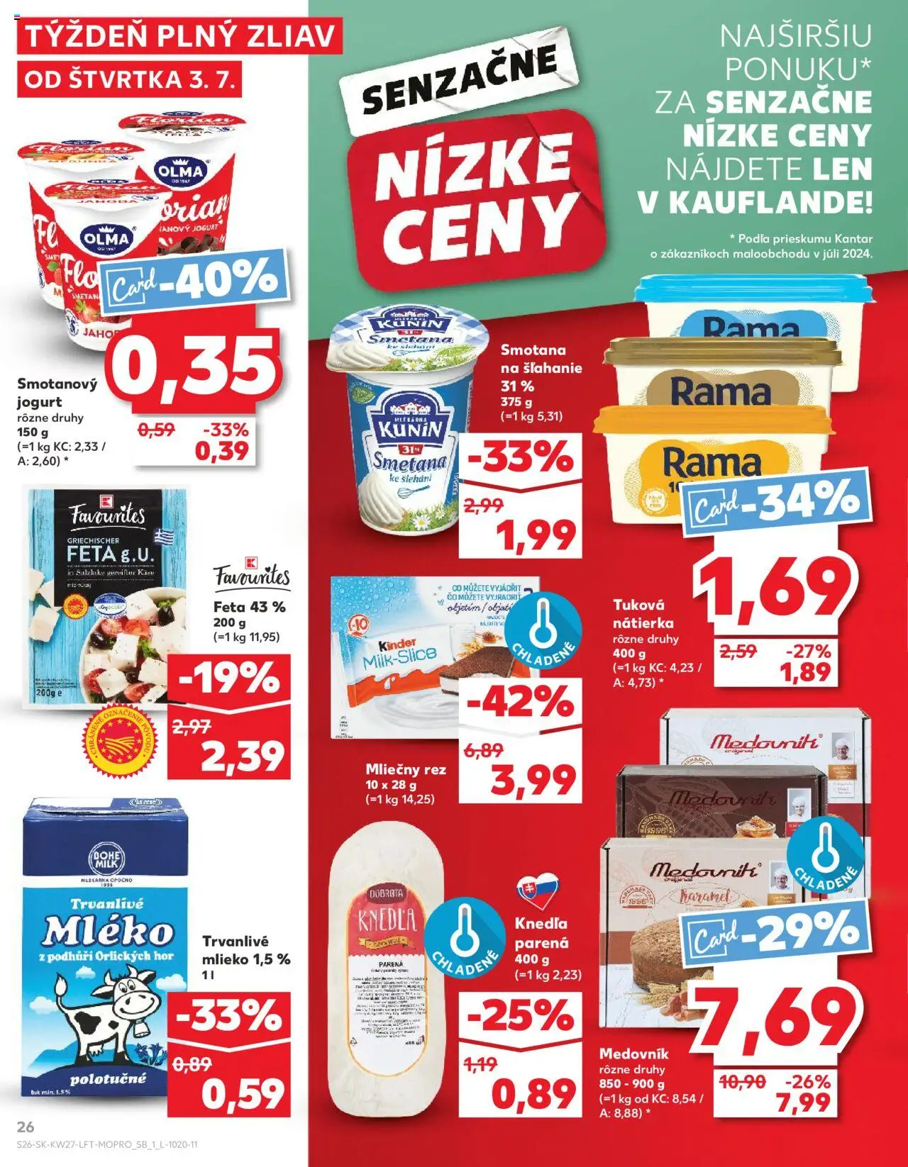 Nové Kaufland akcie – leták je platný od 03.07.2025 | Strana: 26 | Produkty: Kel, Kinder, Rama, Trvanlivé mlieko