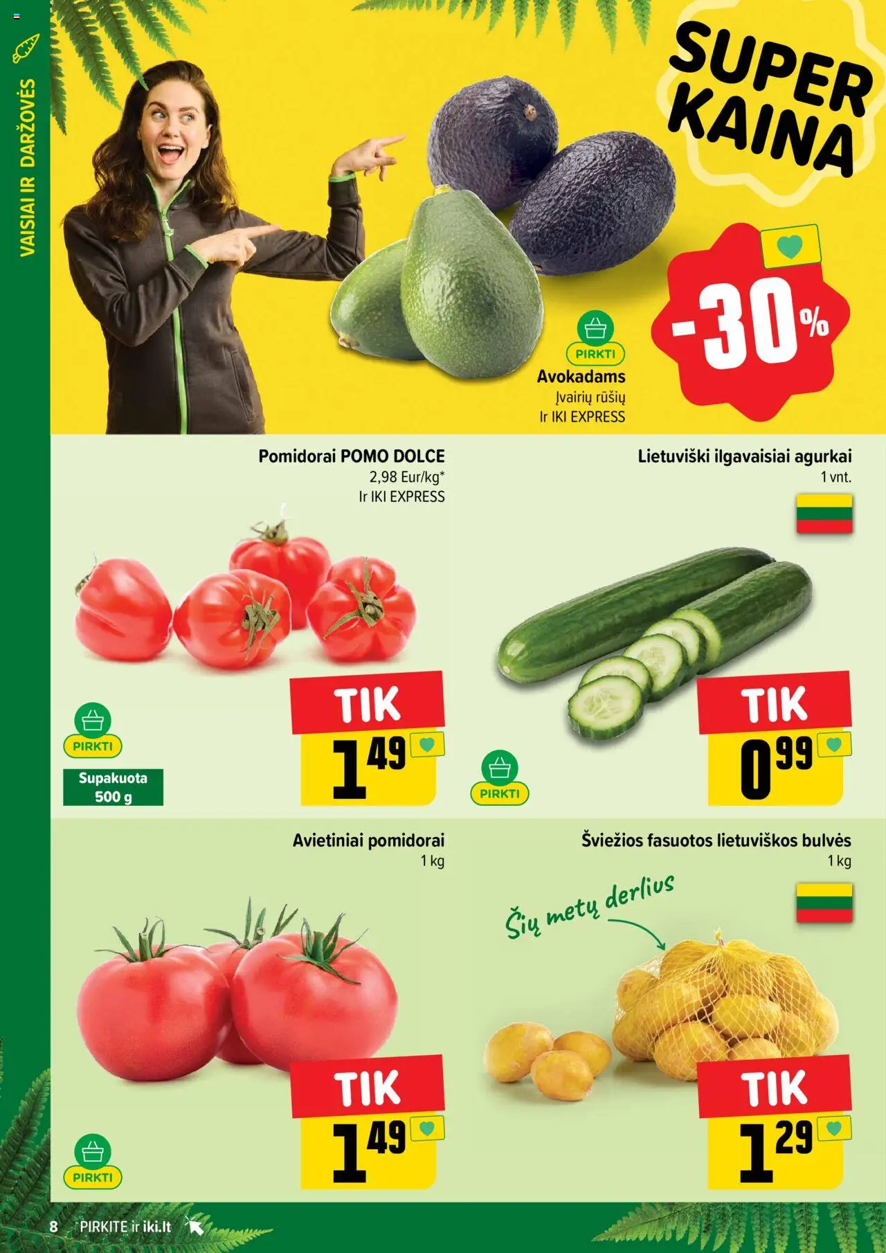 IKI leidinys│galioja nuo 16.06.2025 | Puslapis: 8 | Prekių: Agurkai, Bulvės, Pomidorai