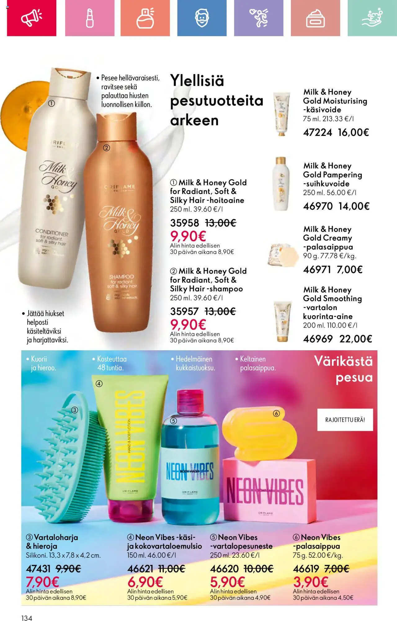 | Sivu: 134 | Tuotteet: Shampoo, Hoitoaine, Käsivoide, Suihkuvoide
