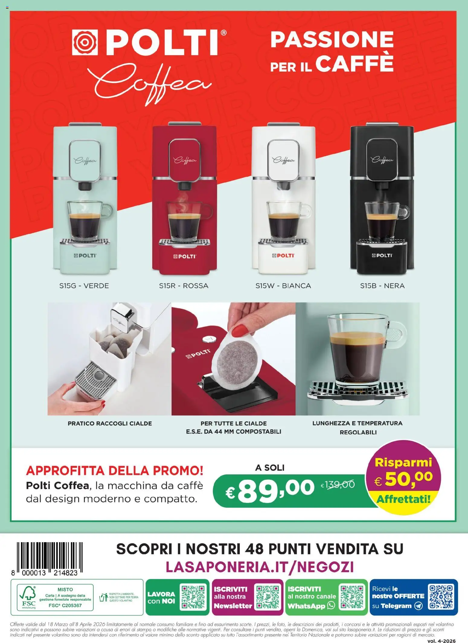 Volantino La Saponeria del 18.03.2026 | Pagina: 16 | Prodotti: Macchina da caffe, Caffè, Stampa, Terra