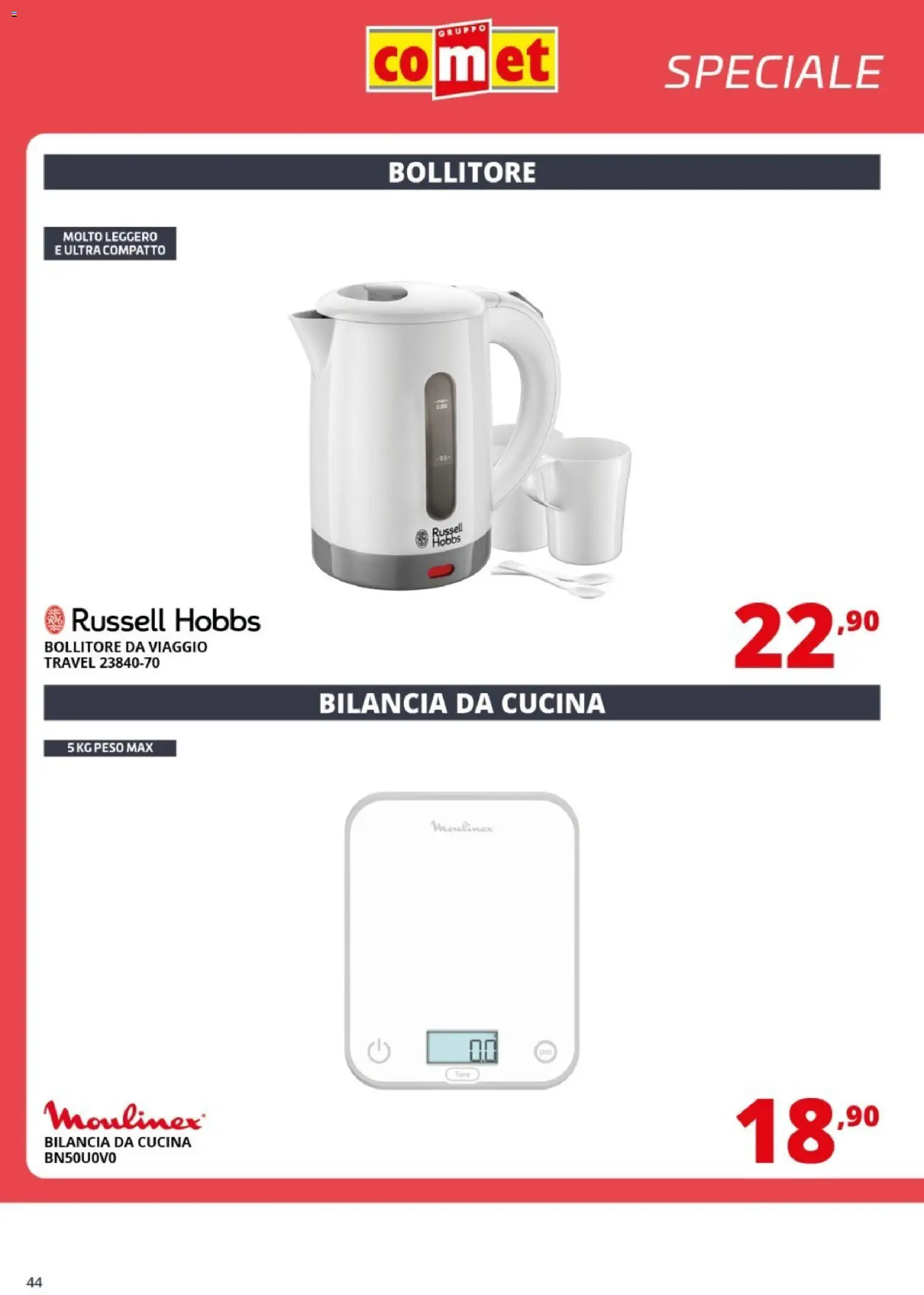 Volantino Comet del 09.01.2026 | Pagina: 44 | Prodotti: Bilancia, Bollitore