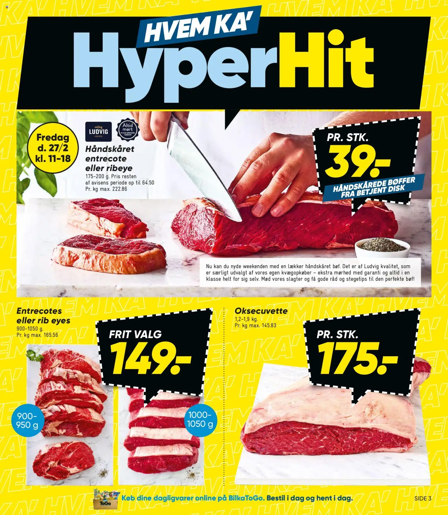 Bilka tilbudsavis – gyldig fra 27.02.2026 | Side: 3 | Produkter: Bøffer, Entrecote, Disk, Søm