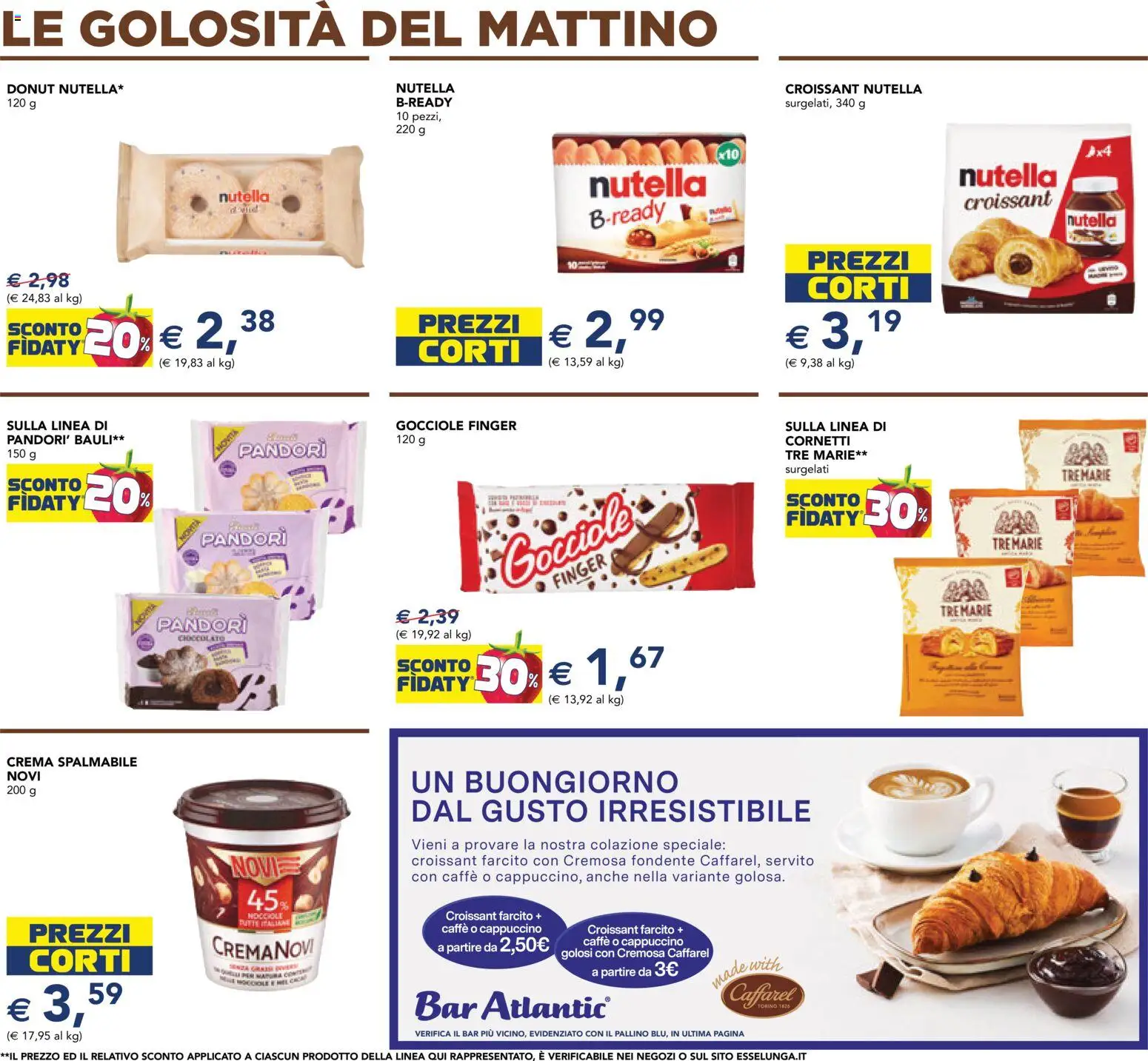 Volantino Esselunga S del 15.01.2026 | Pagina: 3 | Prodotti: Caffè, Cioccolato, Nutella, Croissant