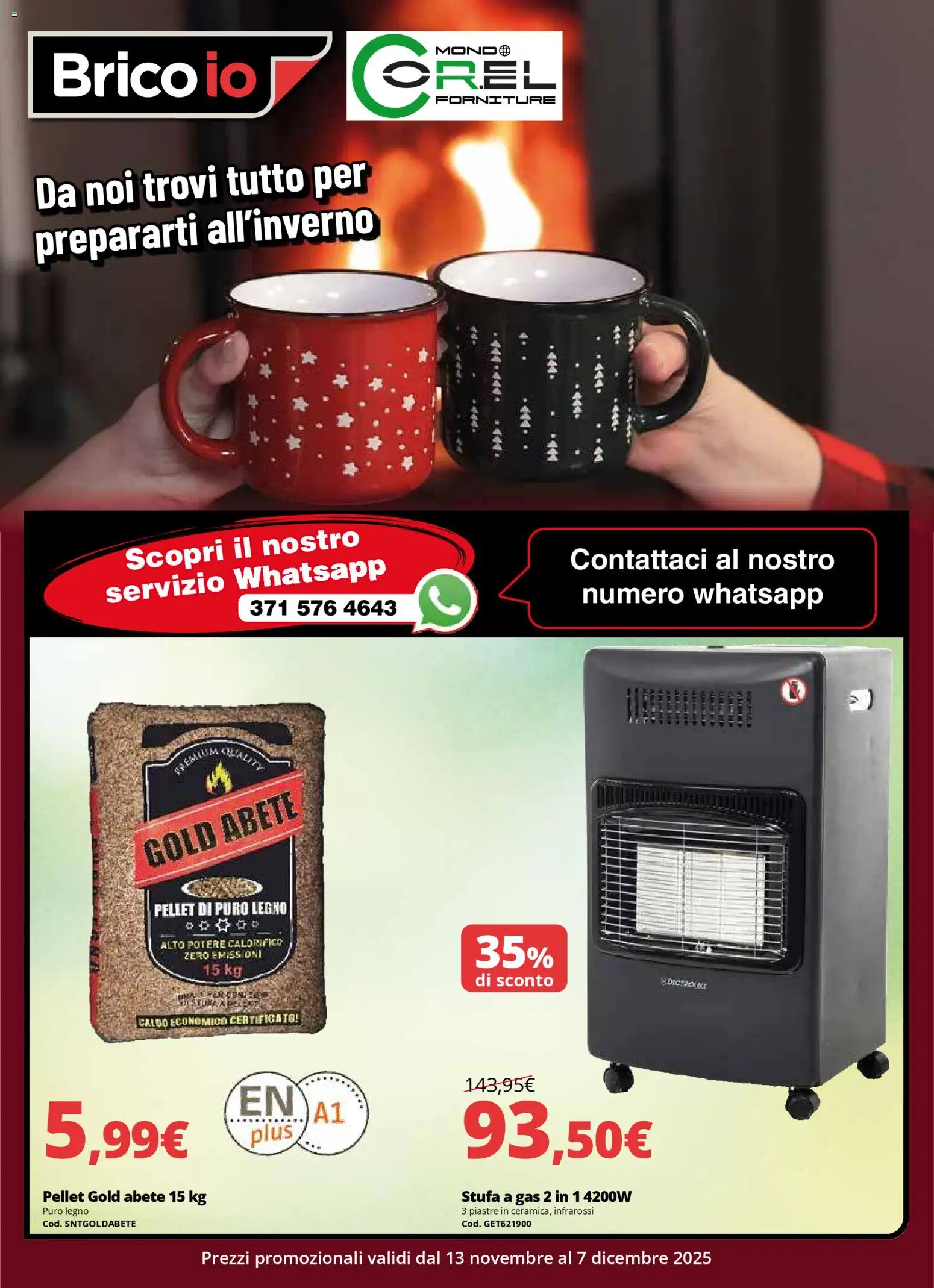Volantino Brico io del 13.11.2025 | Pagina: 1 | Prodotti: Pellet, Stufa, Stufa a gas