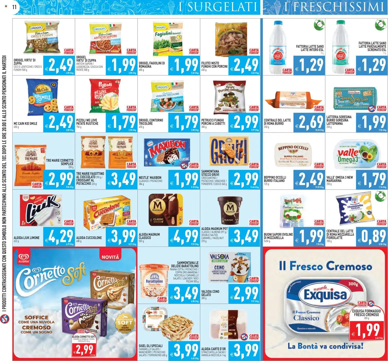 Volantino PIM Supermercati del 07.04.2026 | Pagina: 11 | Prodotti: Ceci, Funghi, Latte parzialmente scremato, Amarena