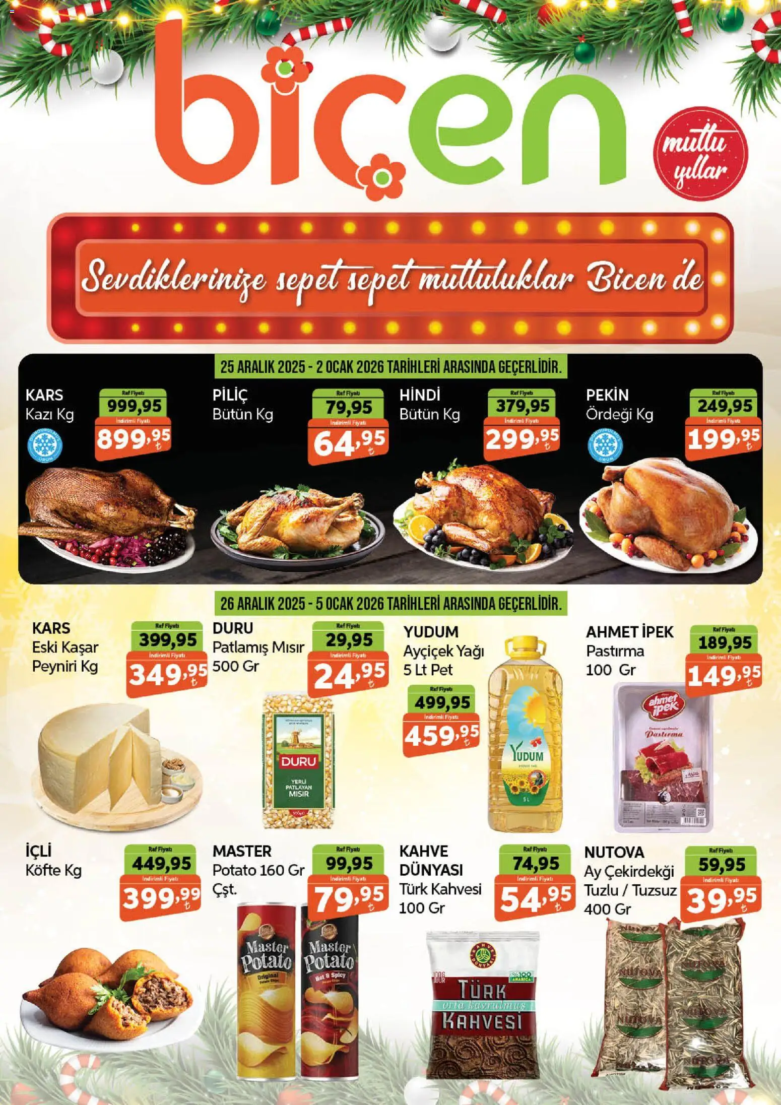 Biçen Market Katalog - 25.12.2025 tarihinden itibaren geçerlidir | Sayfa: 1 | Ürünler: Sepet, Piliç, Mısır, Ocak