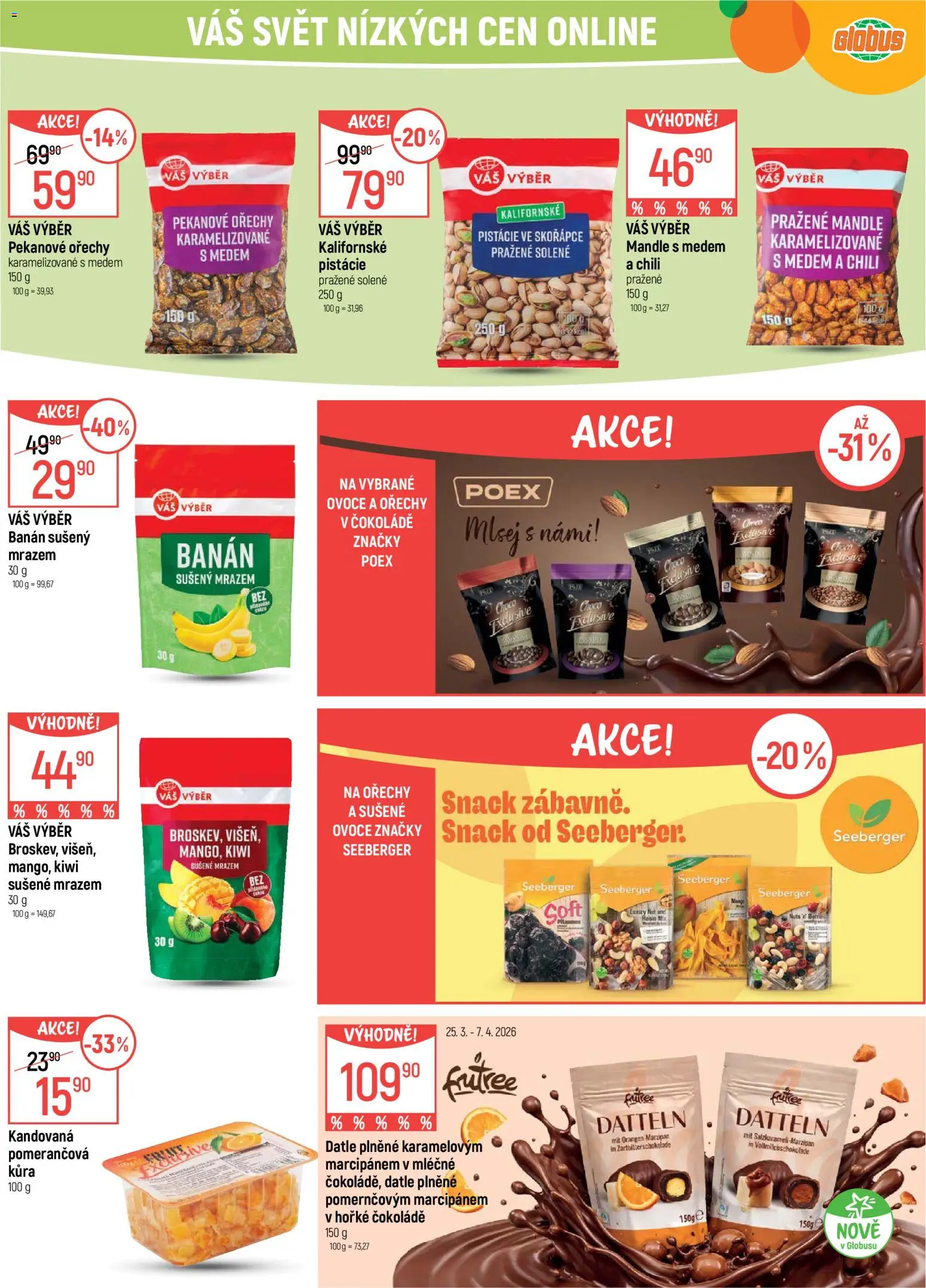 Globus leták - Ostrava od 25.03.2026 | Strana: 10 | Produkty: Ovoce, Kiwi, Pistácie, Banán
