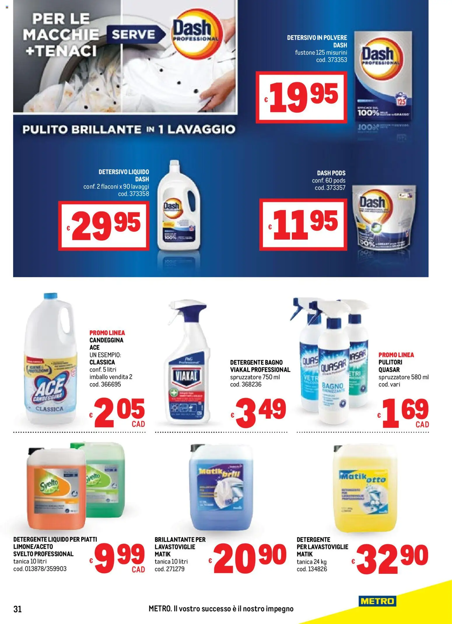 Volantino Metro del 20.11.2025 | Pagina: 31 | Prodotti: Detersivo in polvere, Detergente, Lavastoviglie, Bagno