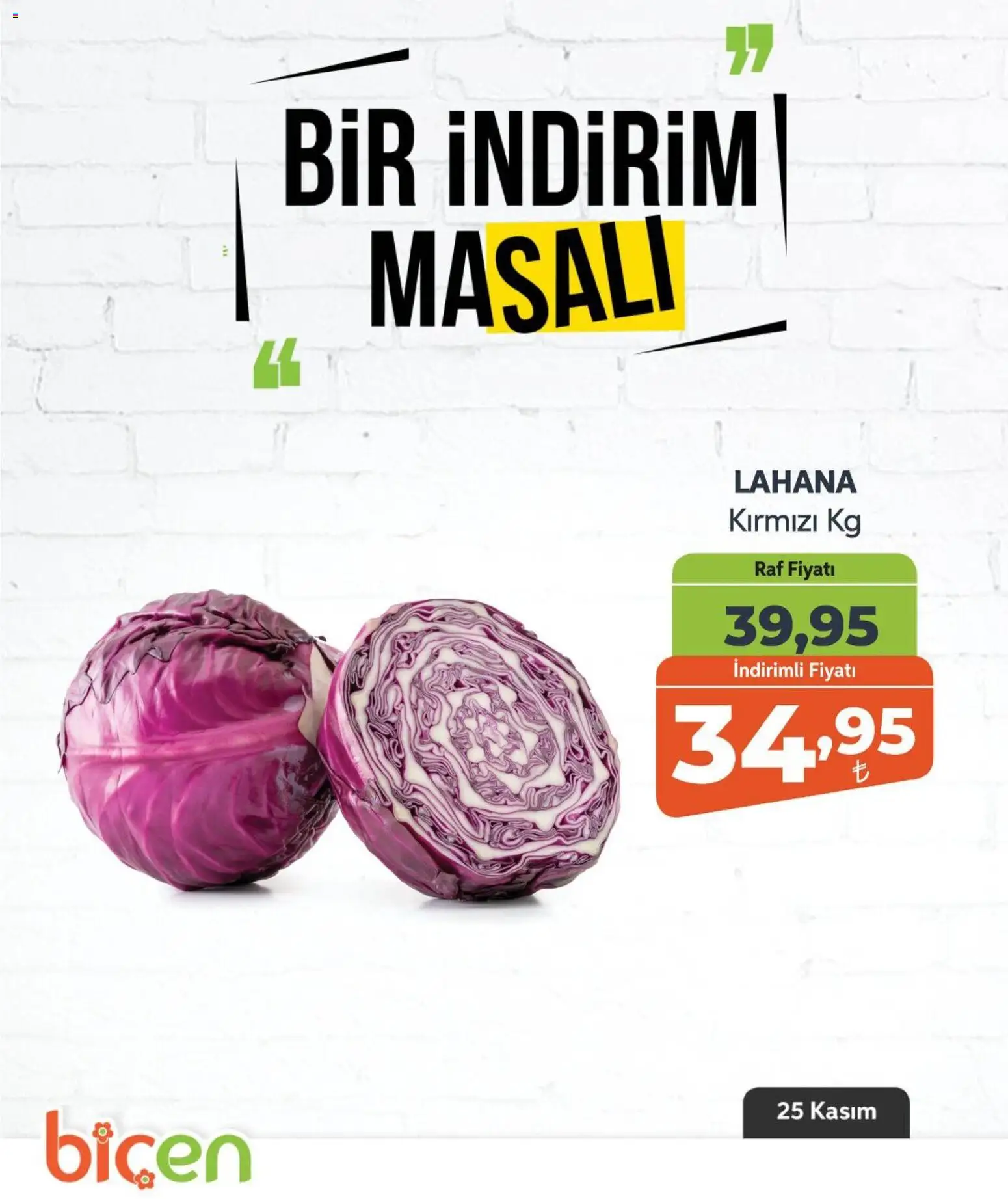 Biçen Market Bir İndirim MaSalı - sebze - 25.11.2025 tarihinden itibaren geçerlidir | Sayfa: 11 | Ürünler: Raf, Lahana