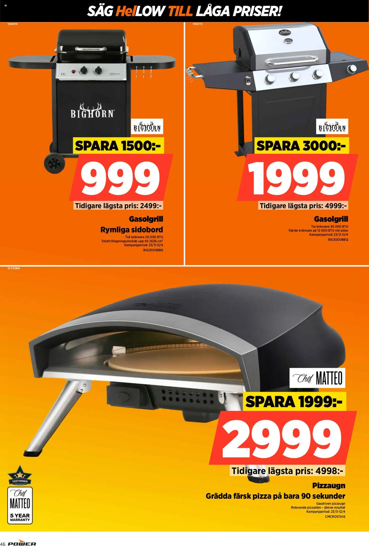 Power reklamblad aktuell från 23.03.2026 | Sida: 46 | Produkter: Gasolgrill, Såg, Pizza