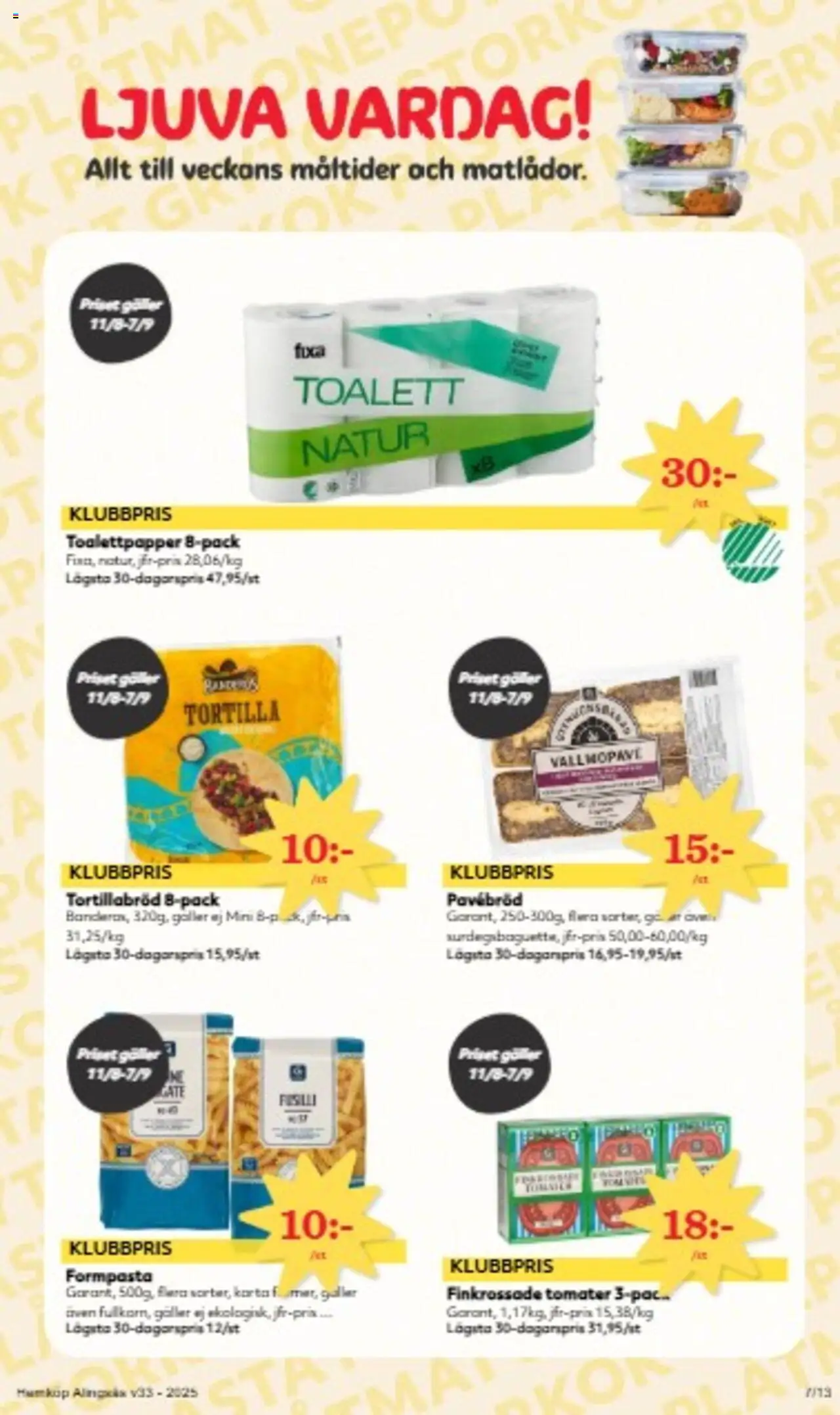 Hemköp reklamblad aktuell från 11.08.2025 | Sida: 7 | Produkter: Tortilla, Toalettpapper, Galler, Pasta