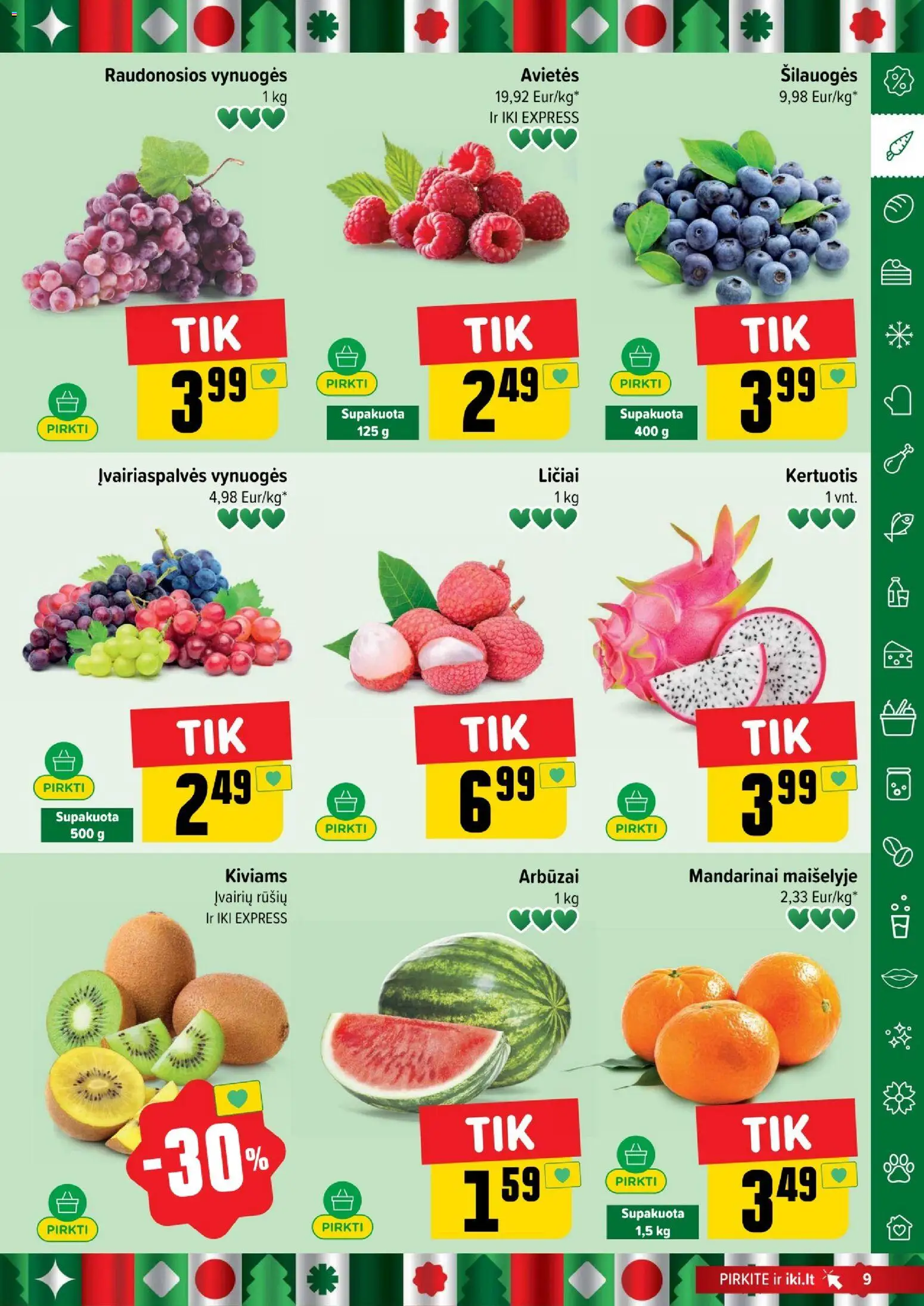 IKI akcijos nuo 22.12.2025 | Puslapis: 9 | Prekių: Šilauogės, Vynuogės, Mandarinai