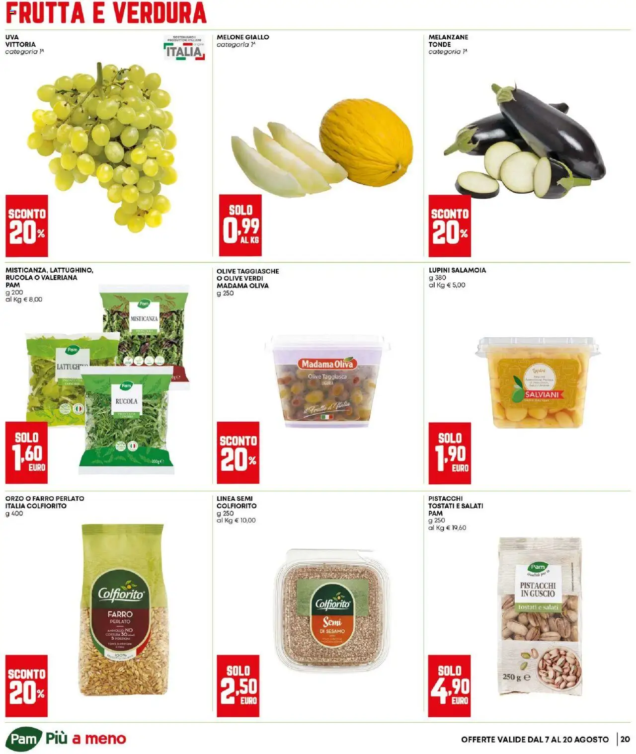 Volantino Panorama del 07.08.2025 | Pagina: 20 | Prodotti: Rucola, Frutta, Melanzane, Pistacchi